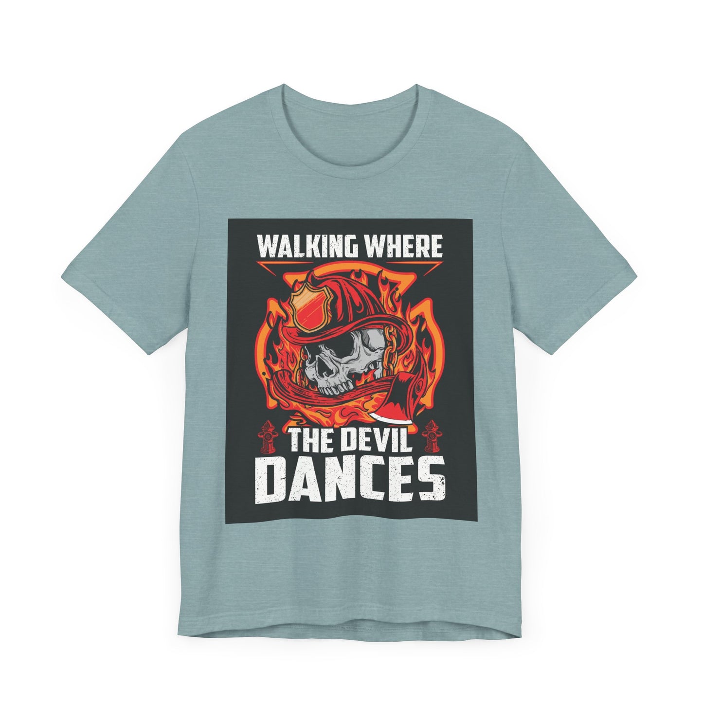 Firefighter Skulls Tee - 'Walking Where the Devil Dances'