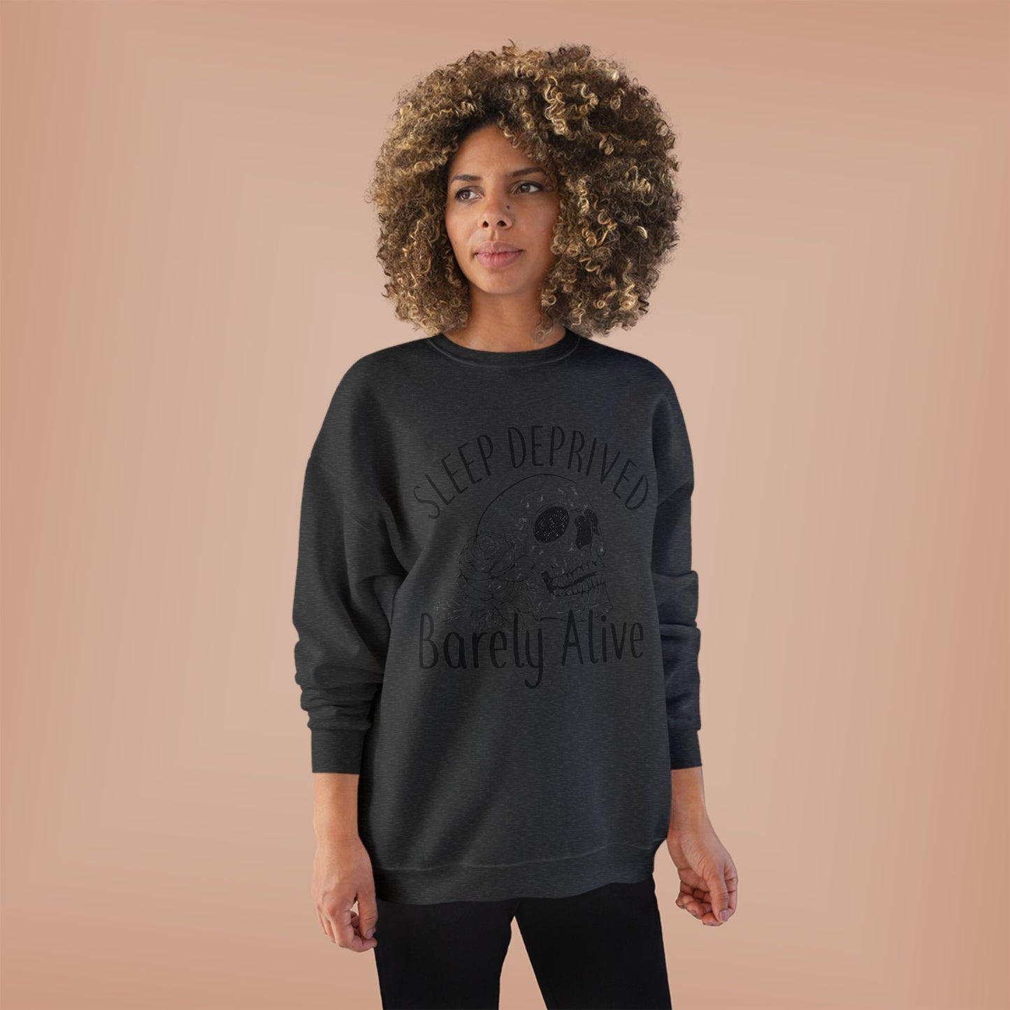 Sleep Deprived Crewneck Sweatshirt - Unisex EcoSmart® | Barely Alive Design