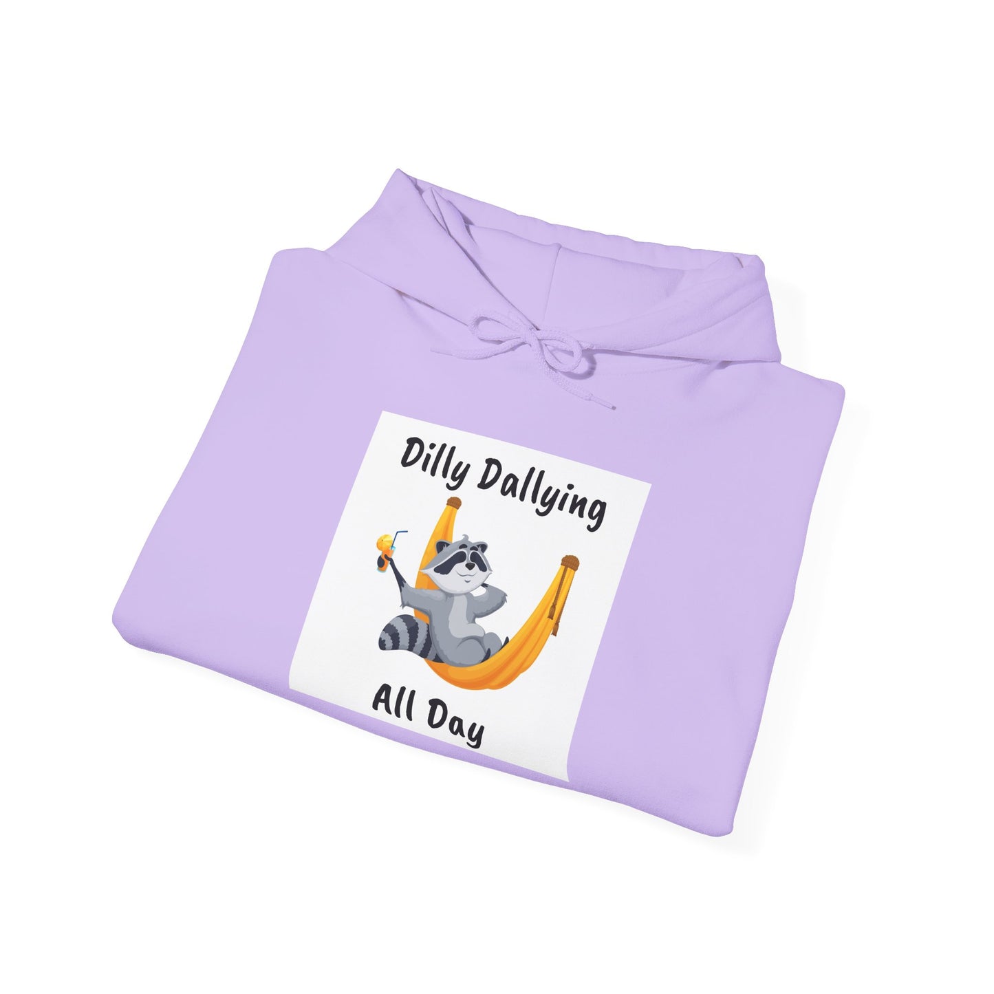 Dilly Dallying Unisex Hoodie - Cozy Hooded Sweatshirt for Relaxation