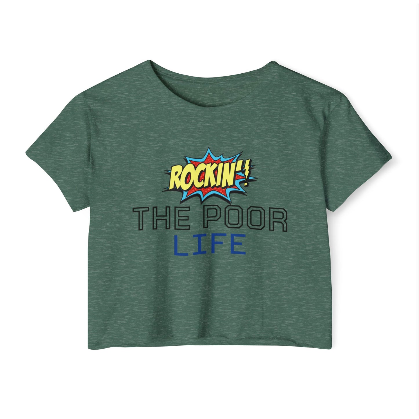 Rockin' The Poor Life Women's Festival Crop Top | Fun Summer Outfit, Music Festival Attire, Casual Wear, Cute Graphic Tee