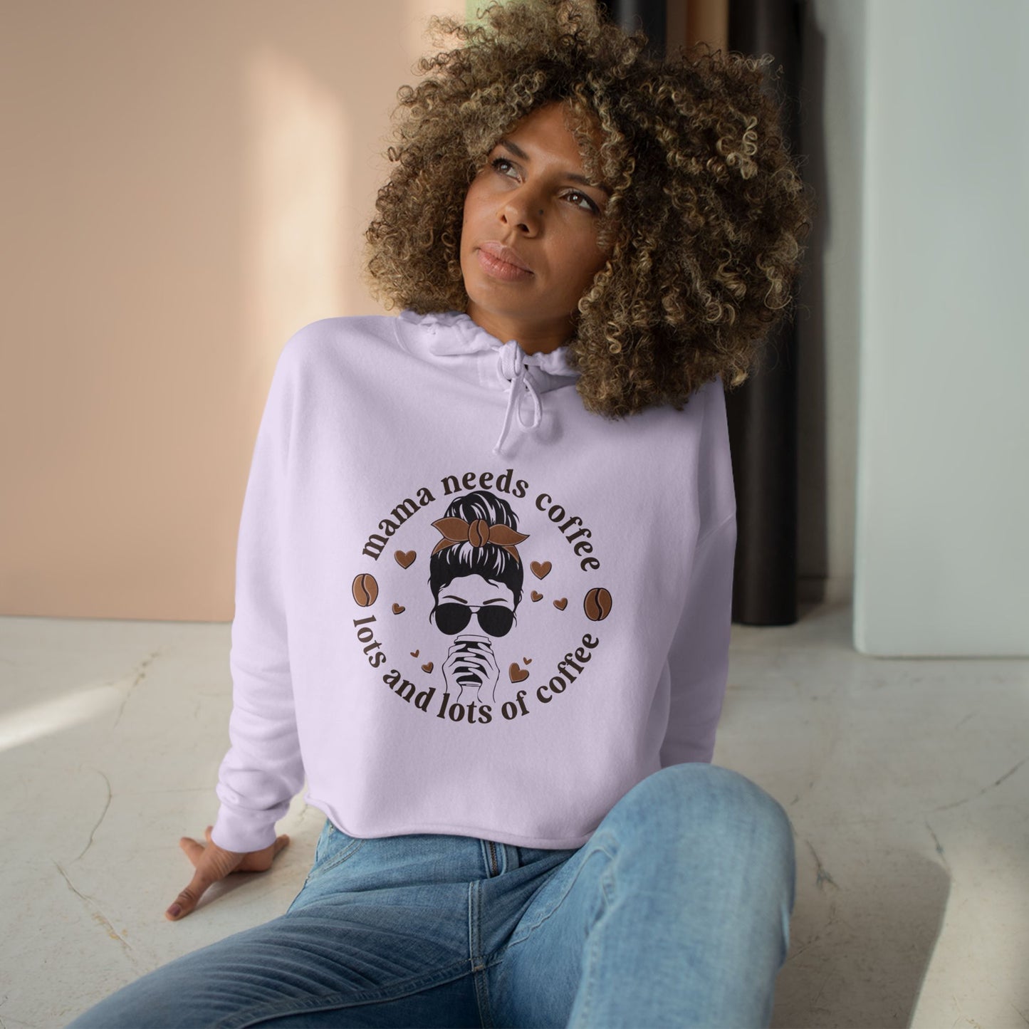Mama Needs Coffee Crop Hoodie for Coffee Lovers