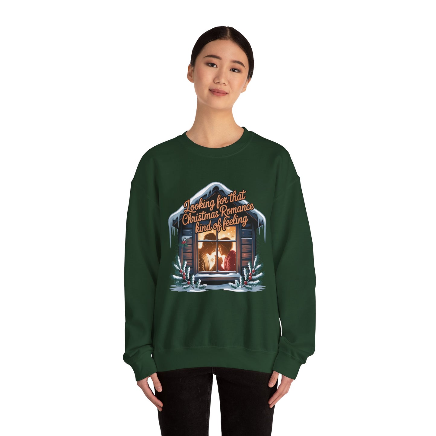 Looking for that Christmas Romance Kind of Feeling sweatshirt