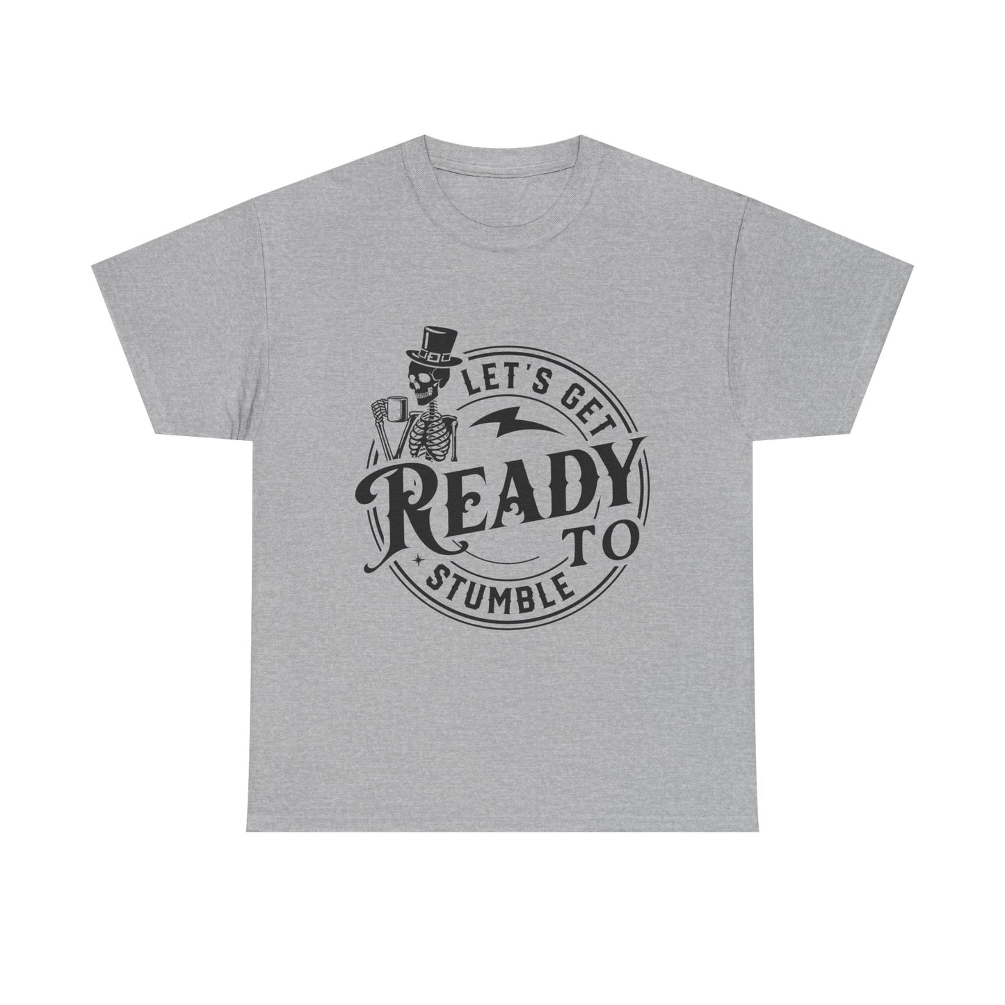 Unisex Heavy Cotton Tee - "Let's Get Ready to Stumble" Halloween / Party Shirt