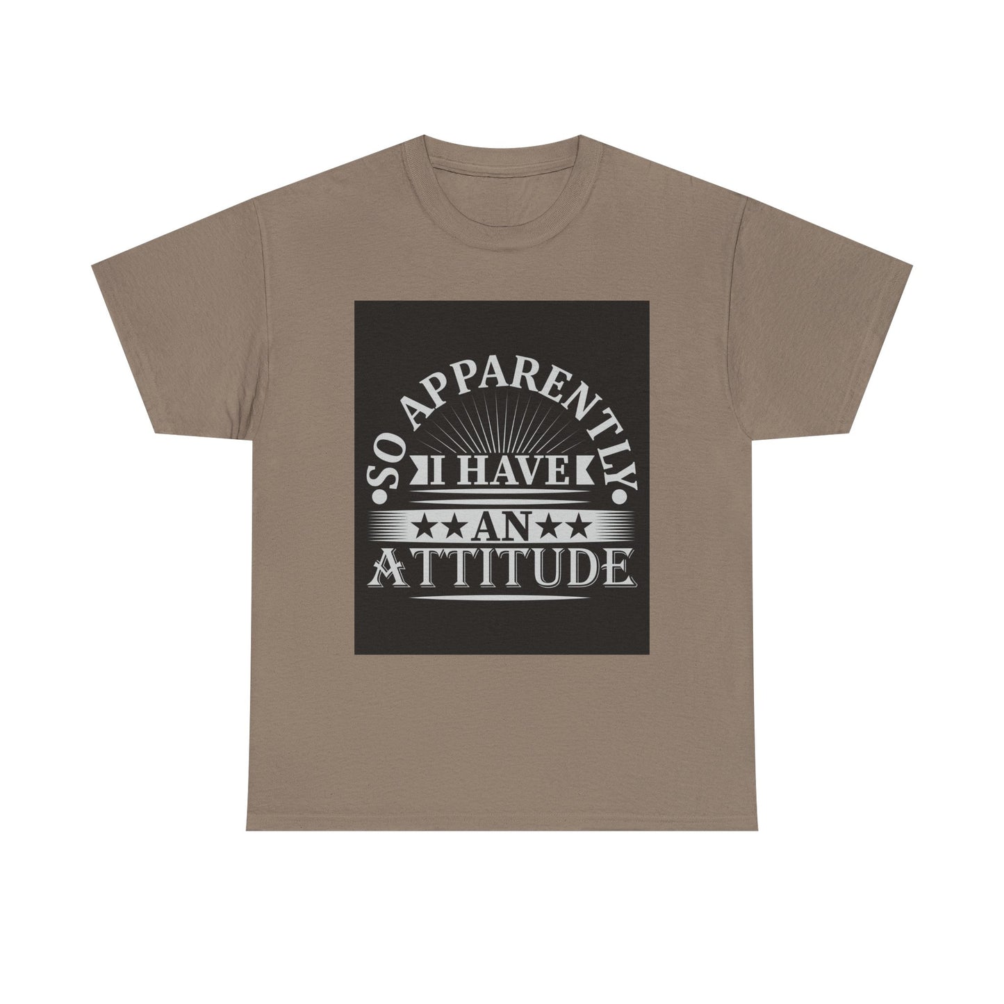 Attitude Statement Tee - Unisex Heavy Cotton Shirt, Casual Wear, Gift for Friends, Everyday Comfort, Fun Attitude Apparel