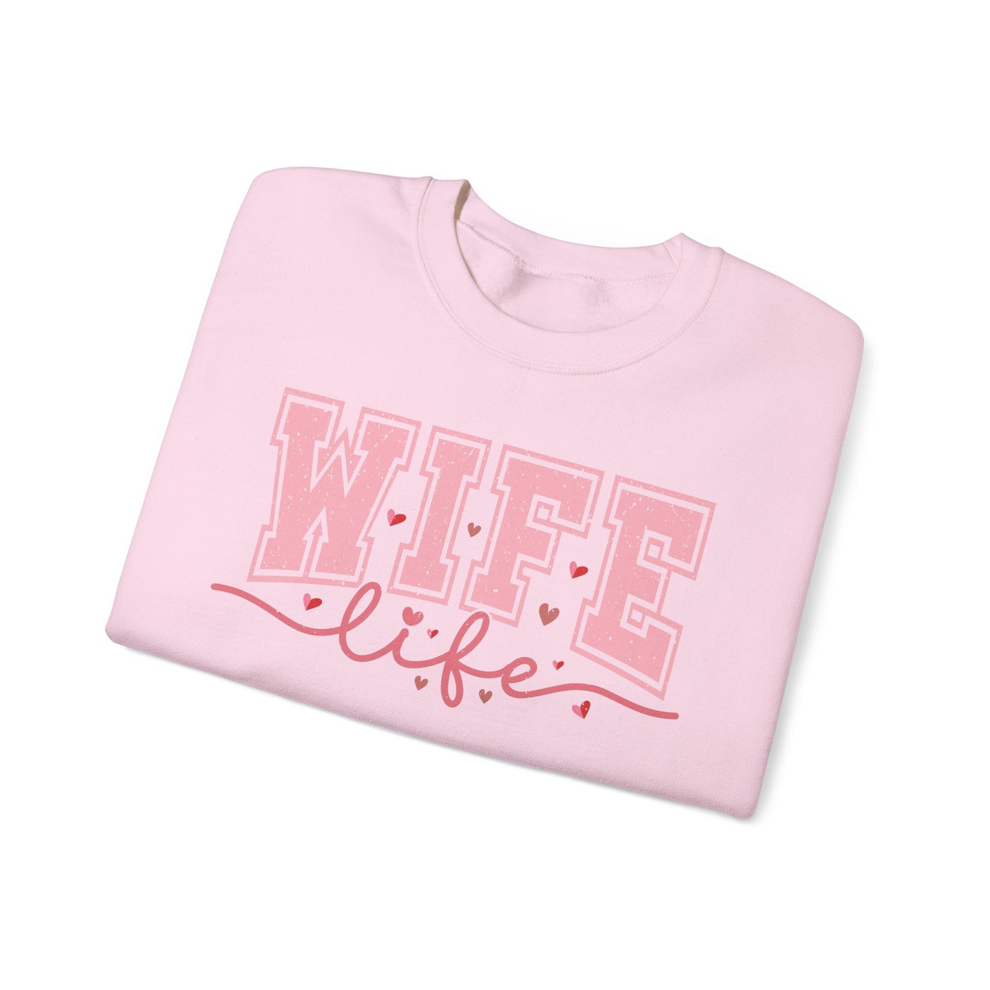 Wife Life Sweatshirt - Unisex Heavy Blend™ Crewneck for Celebrating Love