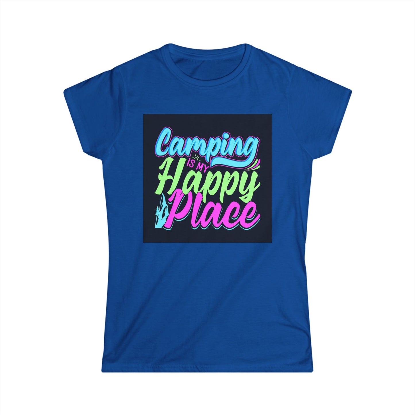 Camping Is My Happy Place Women's Softstyle Tee