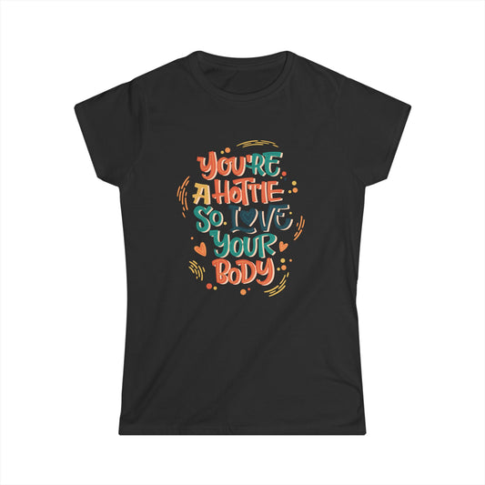 Empowering Women's Tee, Body Positive T-Shirt, Cute Motivational Shirt, Gift for Her, Comfortable Fashion Top