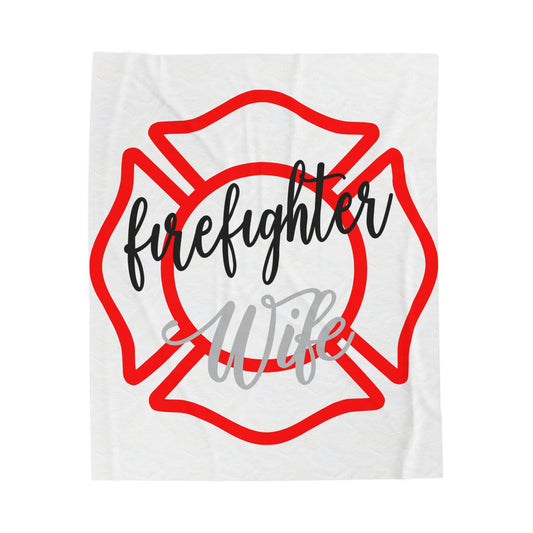 Firefighter Wife Velveteen Plush Blanket - Cozy Gift for Firefighter Spouses