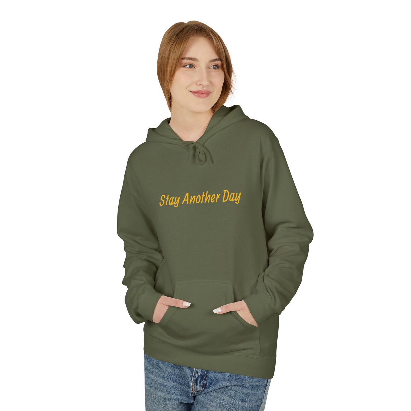 Stay Another Day Hoodie, Inspirational Fleece Sweatshirt, Unisex Gift, Motivational Apparel, Casual Hoodie for Everyday Wear