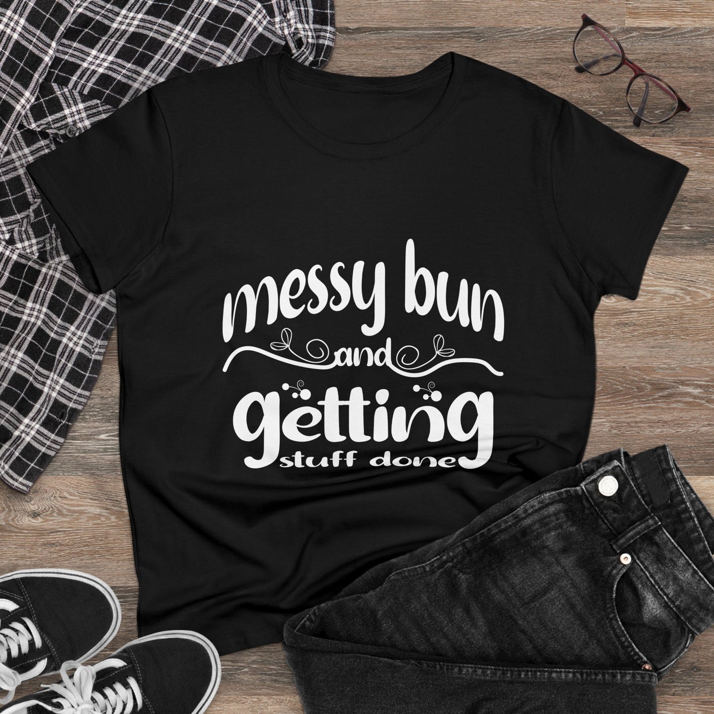 Messy Bun Midweight Cotton Tee - Getting Stuff Done Shirt for Casual Days