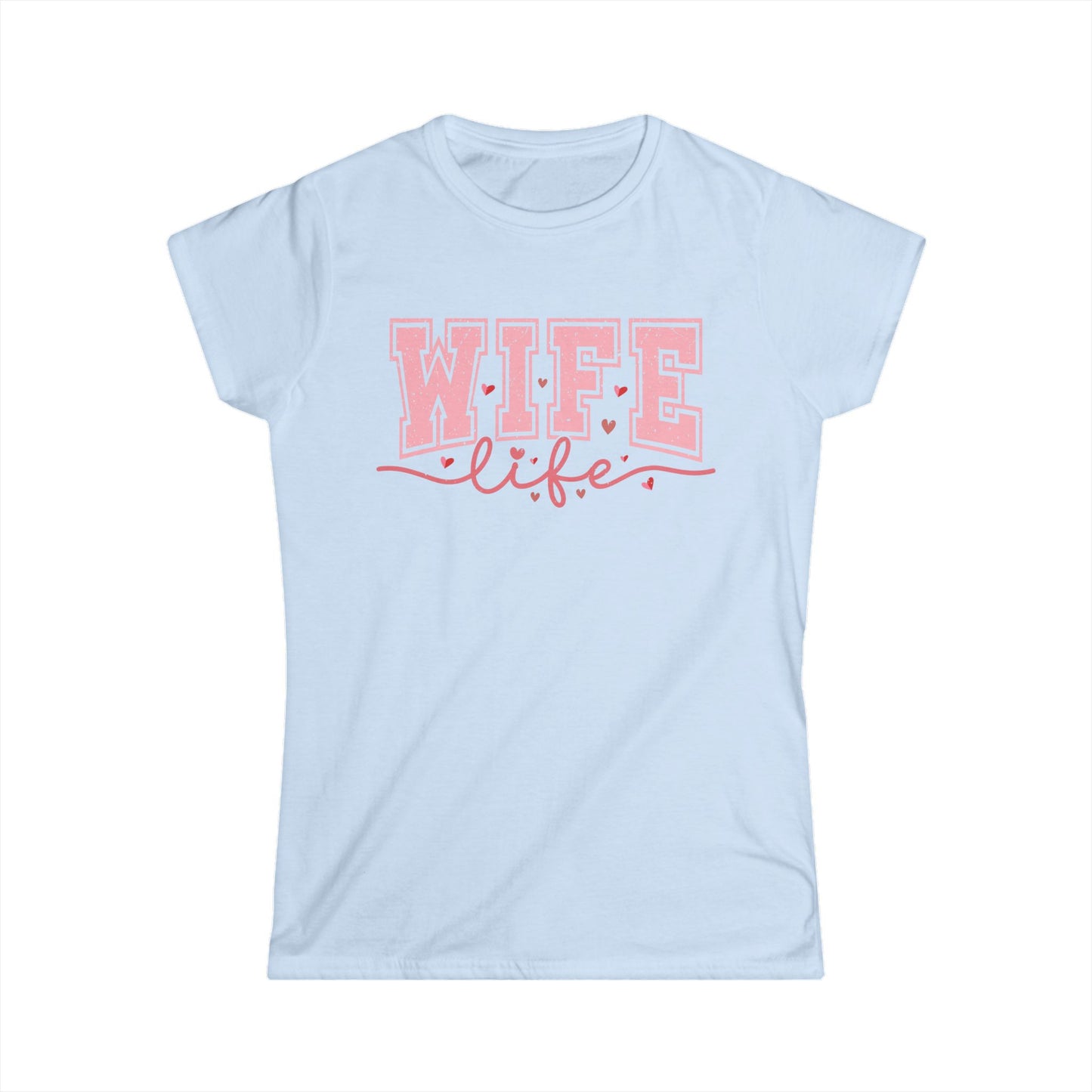 Wife Life Women's Softstyle Tee – Comfortable Casual T-Shirt for Loving Partners