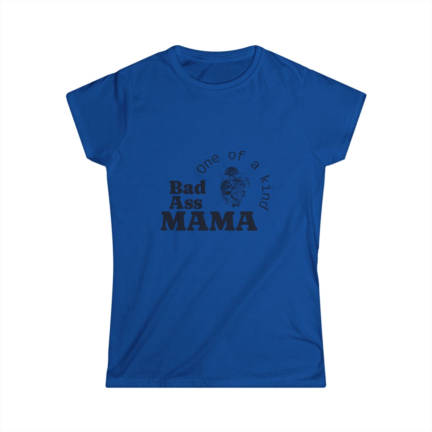 Bad Ass Mama Women's Softstyle Tee - One of a Kind Graphic Shirt