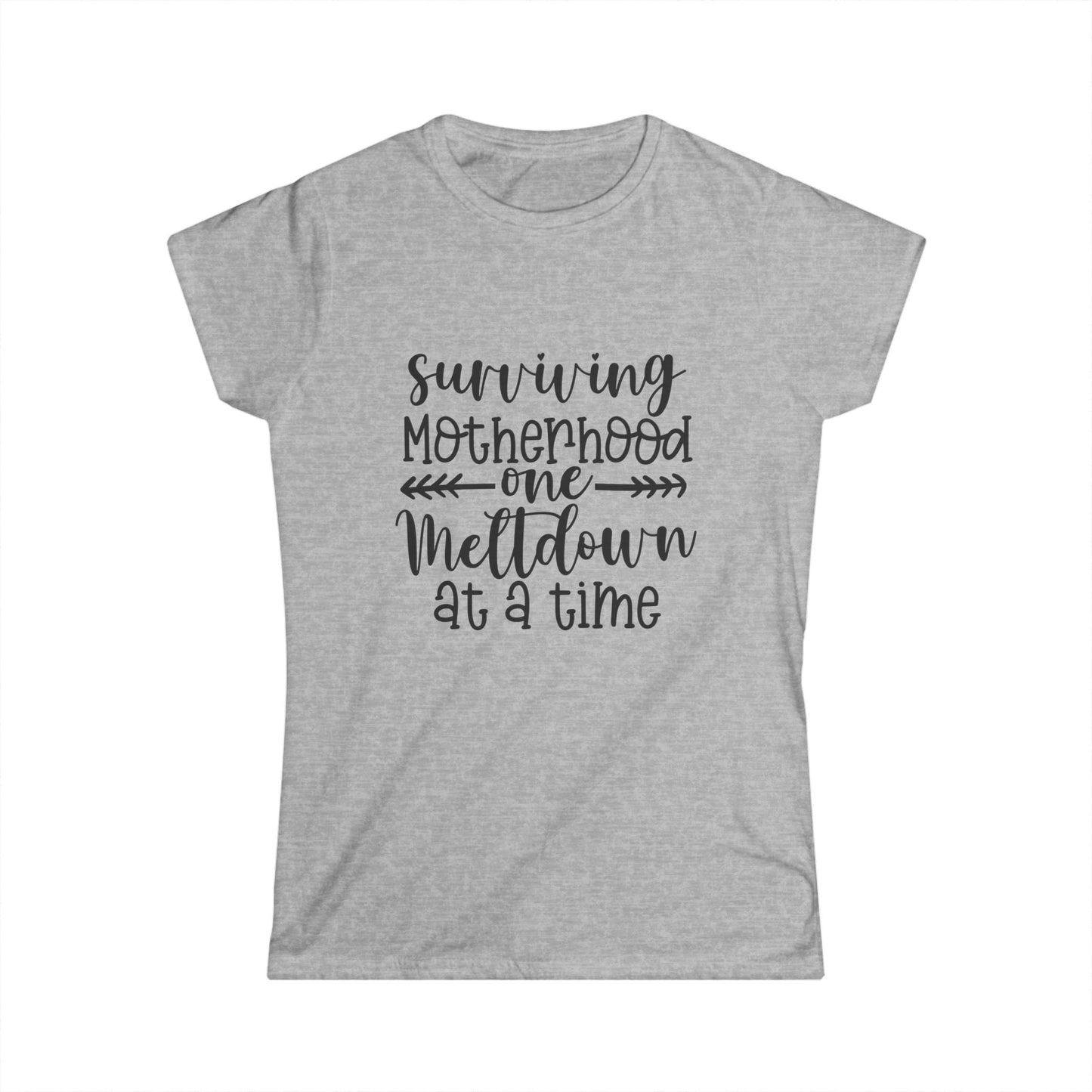 Funny Mom T-Shirt - Surviving Motherhood One Meltdown at a Time