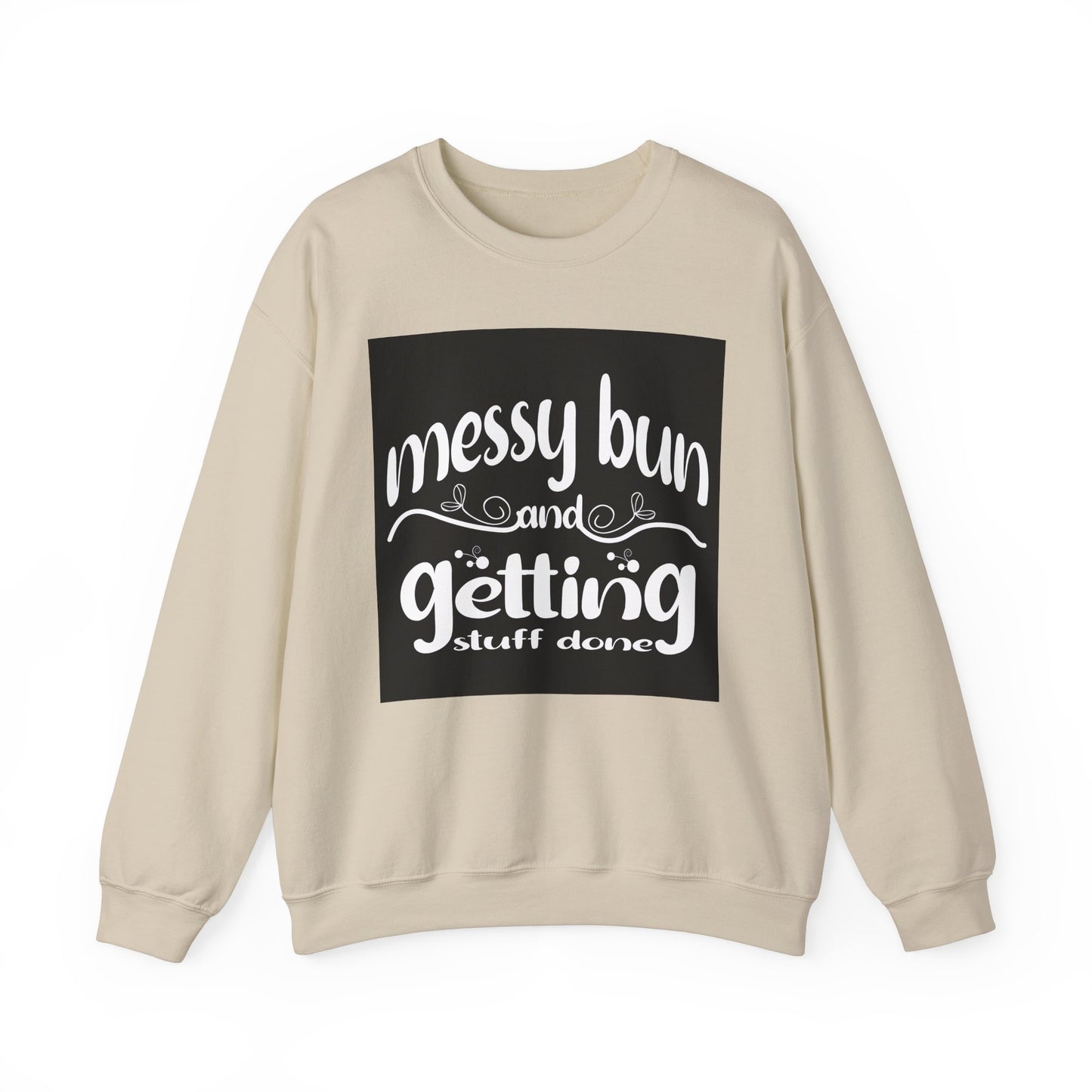 Messy Bun Crewneck Sweatshirt - Get Stuff Done