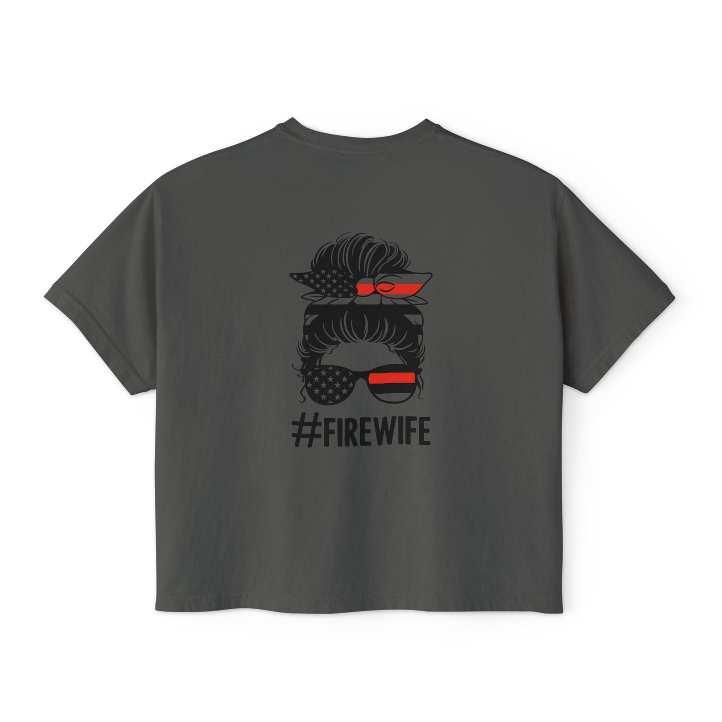 Women&#039;s Boxy Tee - #FireWife Graphic Shirt for Firefighter Wives