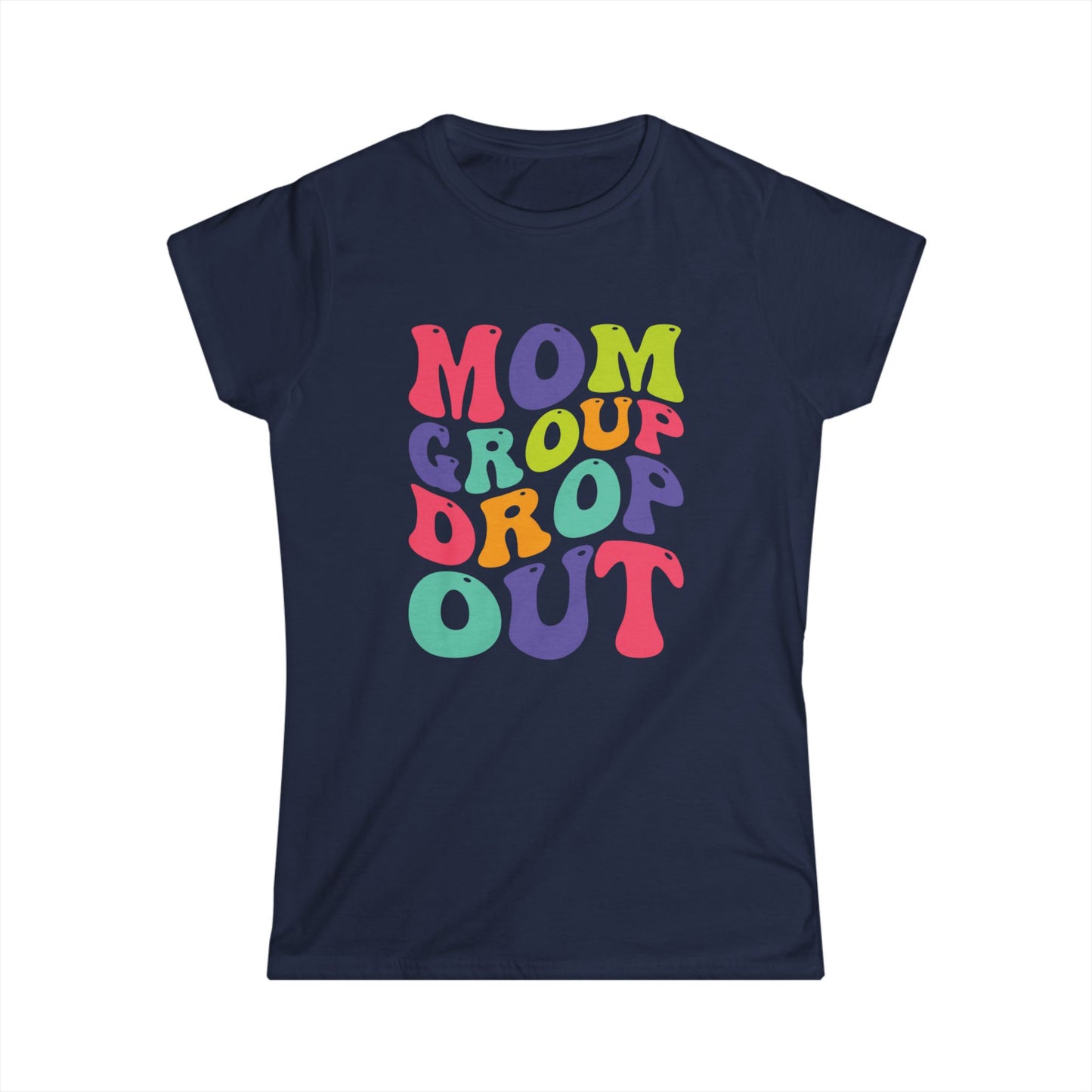 Colorful Mom Group Drop Out Women's Tee, Fun T-Shirt for Moms, Casual Wear, Gift for Mother's Day, Family Reunions, Mom Life
