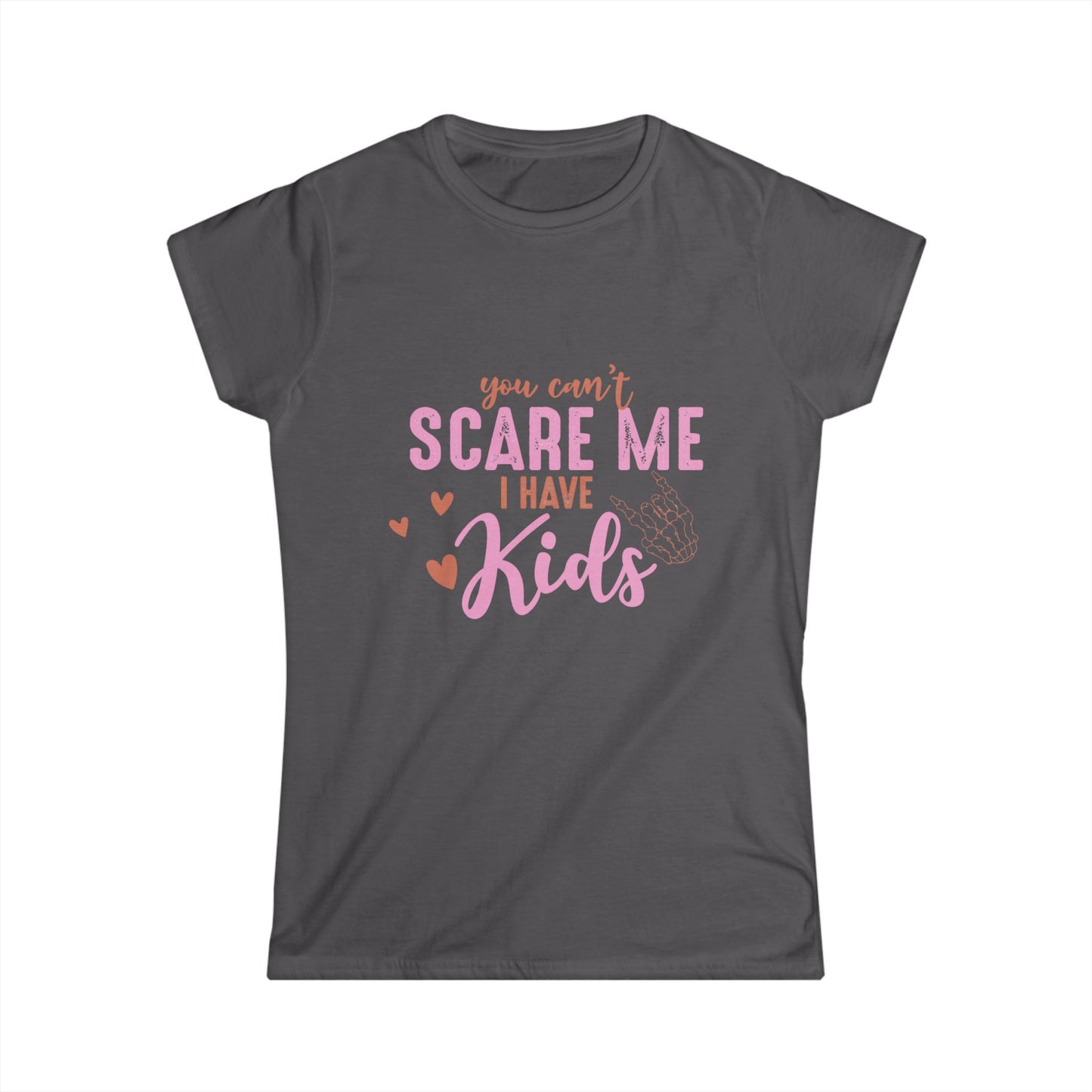 Funny Mom T-Shirt - "You Can't Scare Me, I Have Kids" - Perfect Gift for Moms