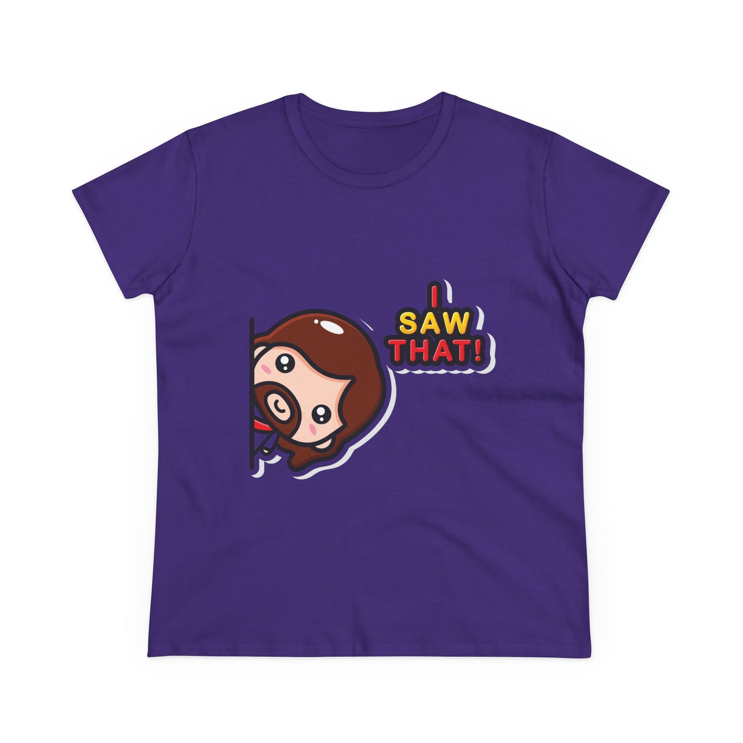 Funny Women’s Cotton Tee - 'I Saw That!' Graphic T-Shirt