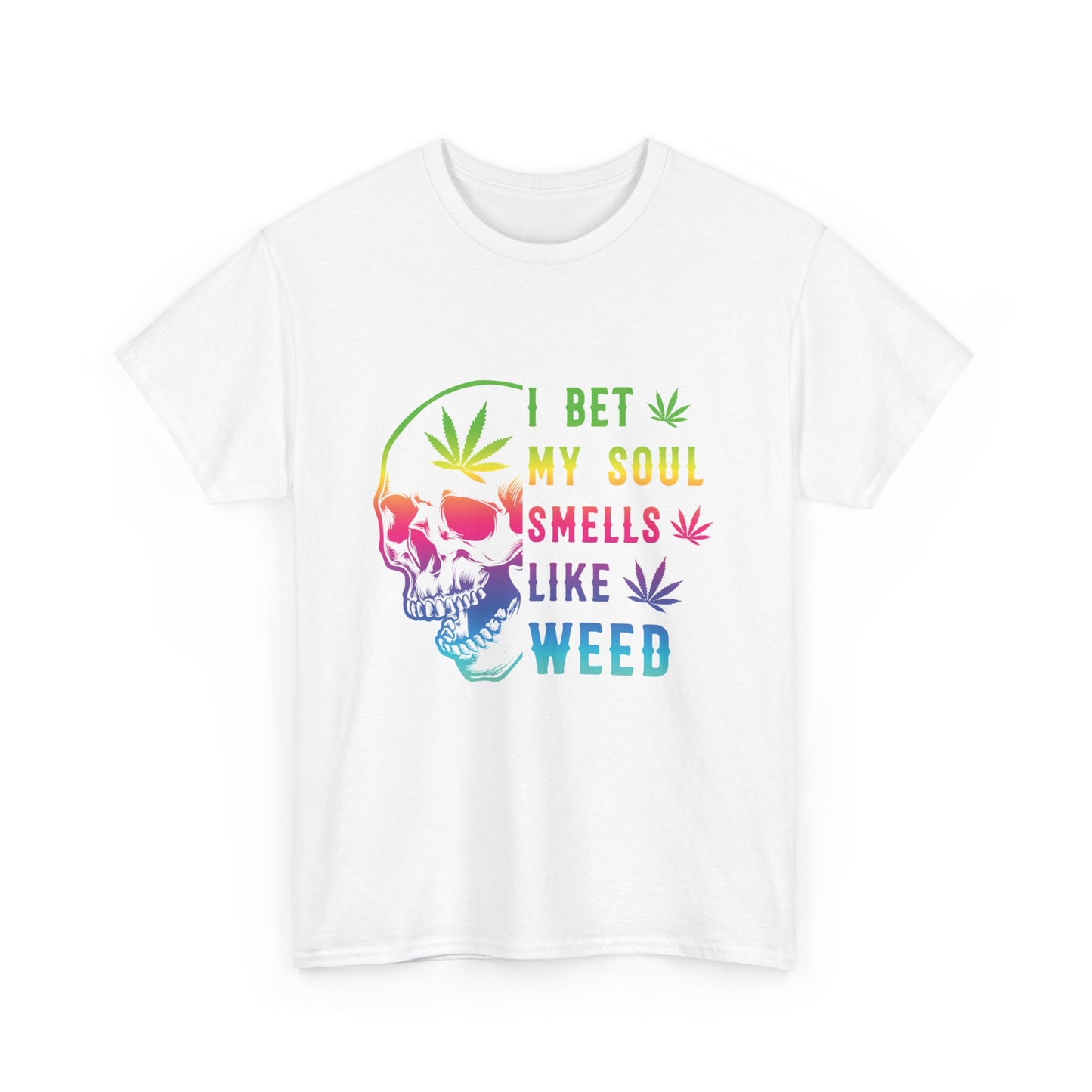 I Bet My Soul Smells Like Weed Unisex Heavy Cotton Tee