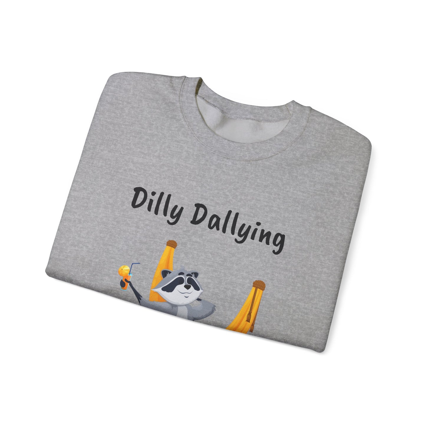 Dilly Dallying Raccoon Sweatshirt - Cozy Unisex Crewneck for Relaxation and Fun