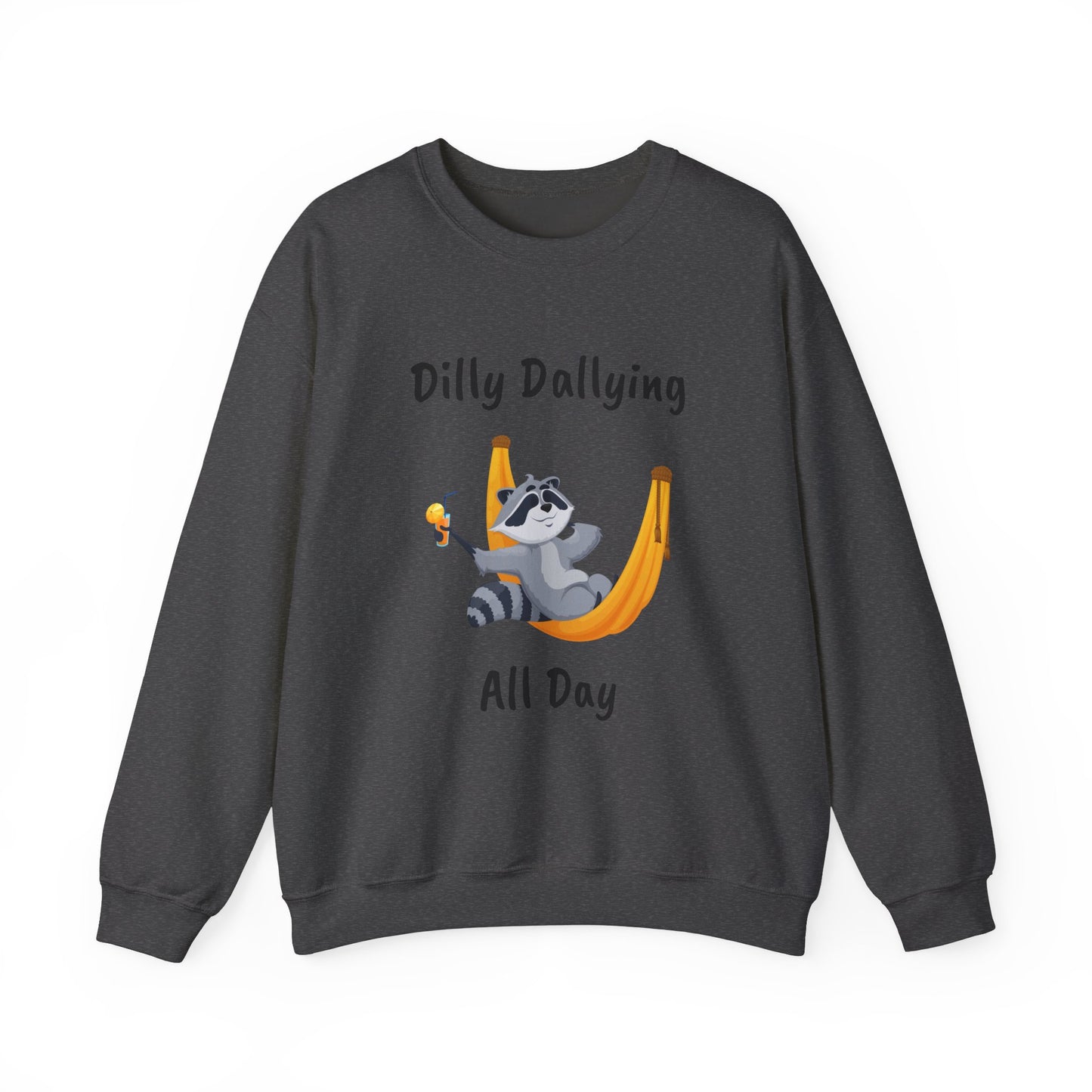 Dilly Dallying Raccoon Sweatshirt - Cozy Unisex Crewneck for Relaxation and Fun