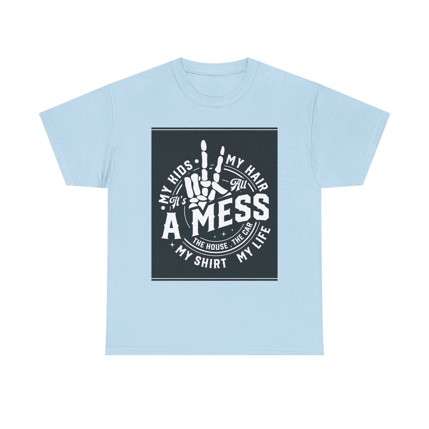 A Mess Unisex Heavy Cotton Tee - Humorous Family T-Shirt for Everyday Wear