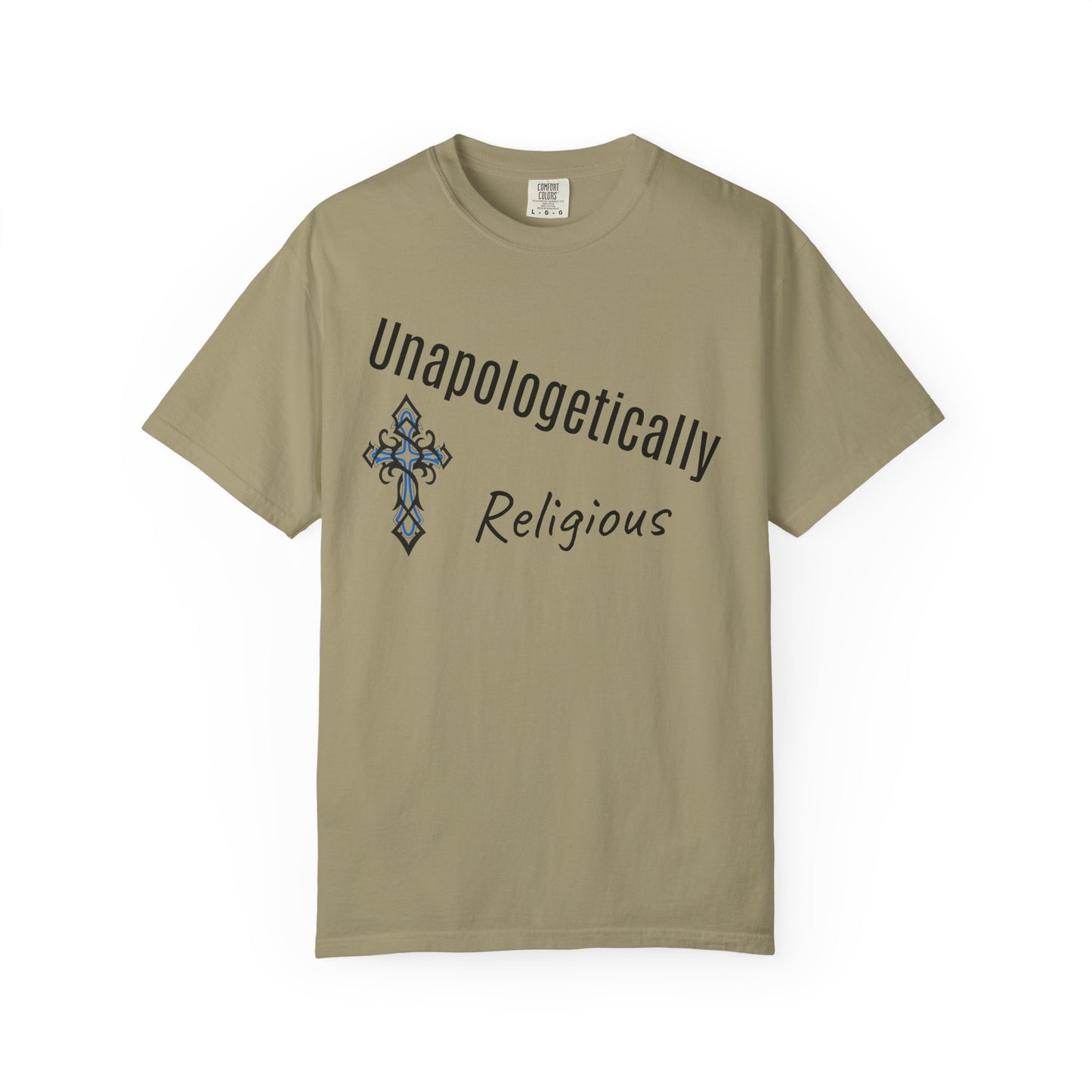 Unapologetically Religious T-Shirt, Faith-Based Tee, Spiritual Wear, Christian Apparel, Gift for Believers, Inspirational Clothing