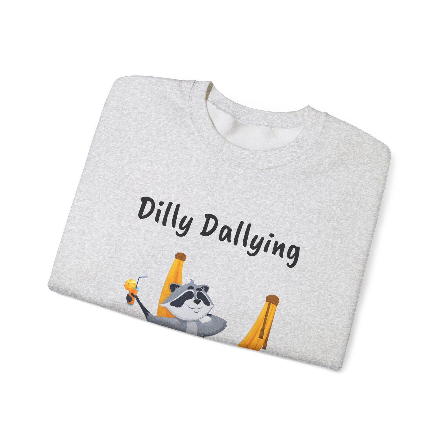 Dilly Dallying Raccoon Sweatshirt - Cozy Unisex Crewneck for Relaxation and Fun