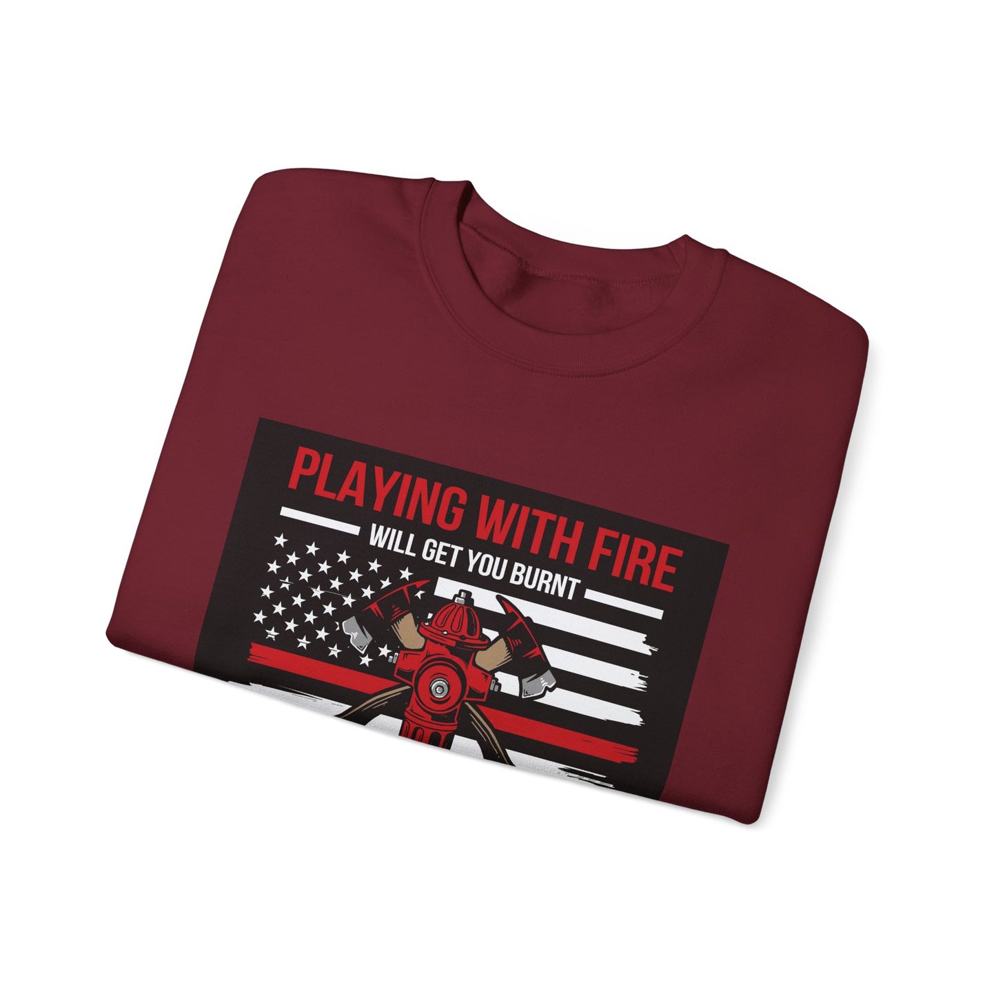 Firefighter Humor Crewneck Sweatshirt - "Playing with Fire" Design