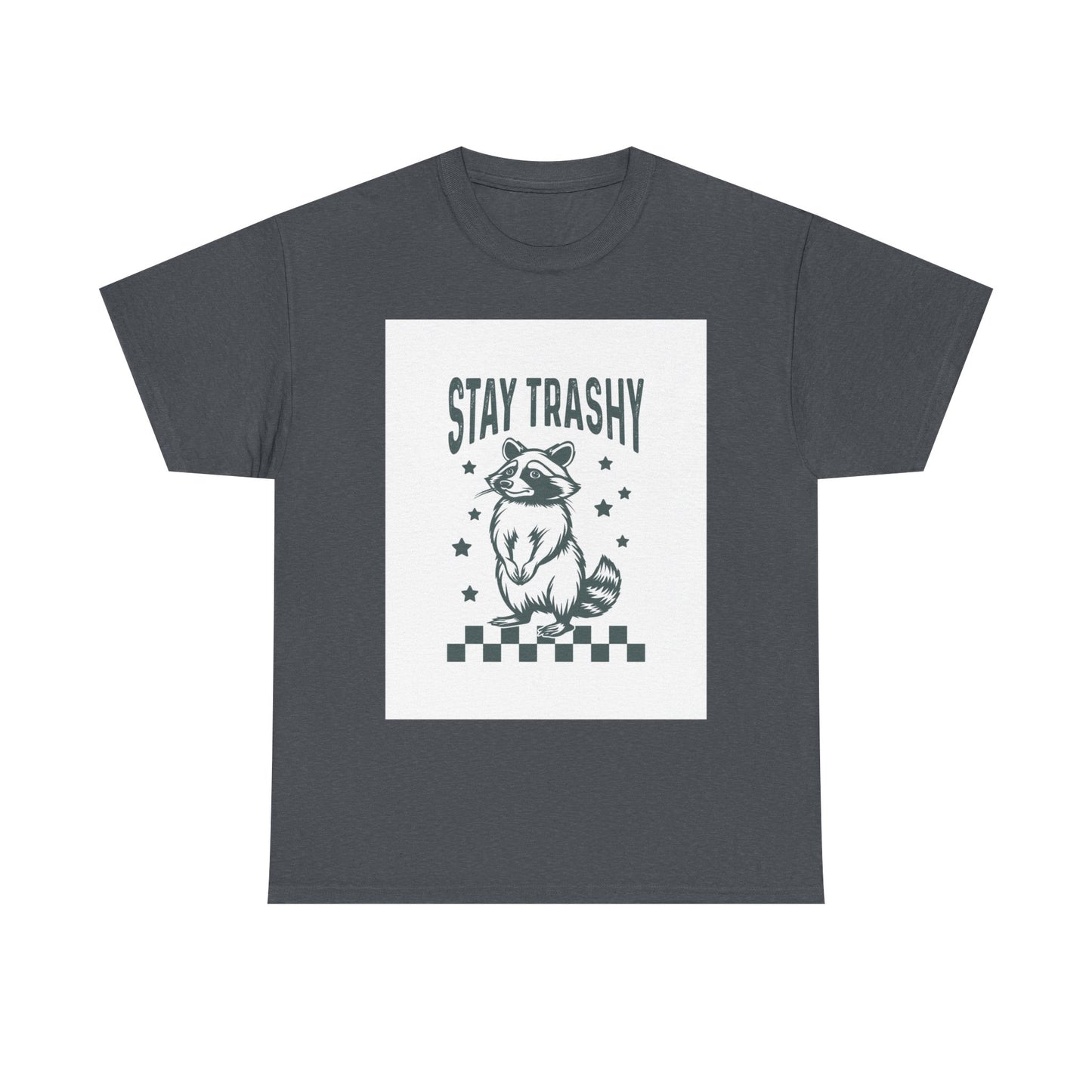 Stay Trashy Unisex Heavy Cotton Tee - Fun Raccoon Graphic Shirt