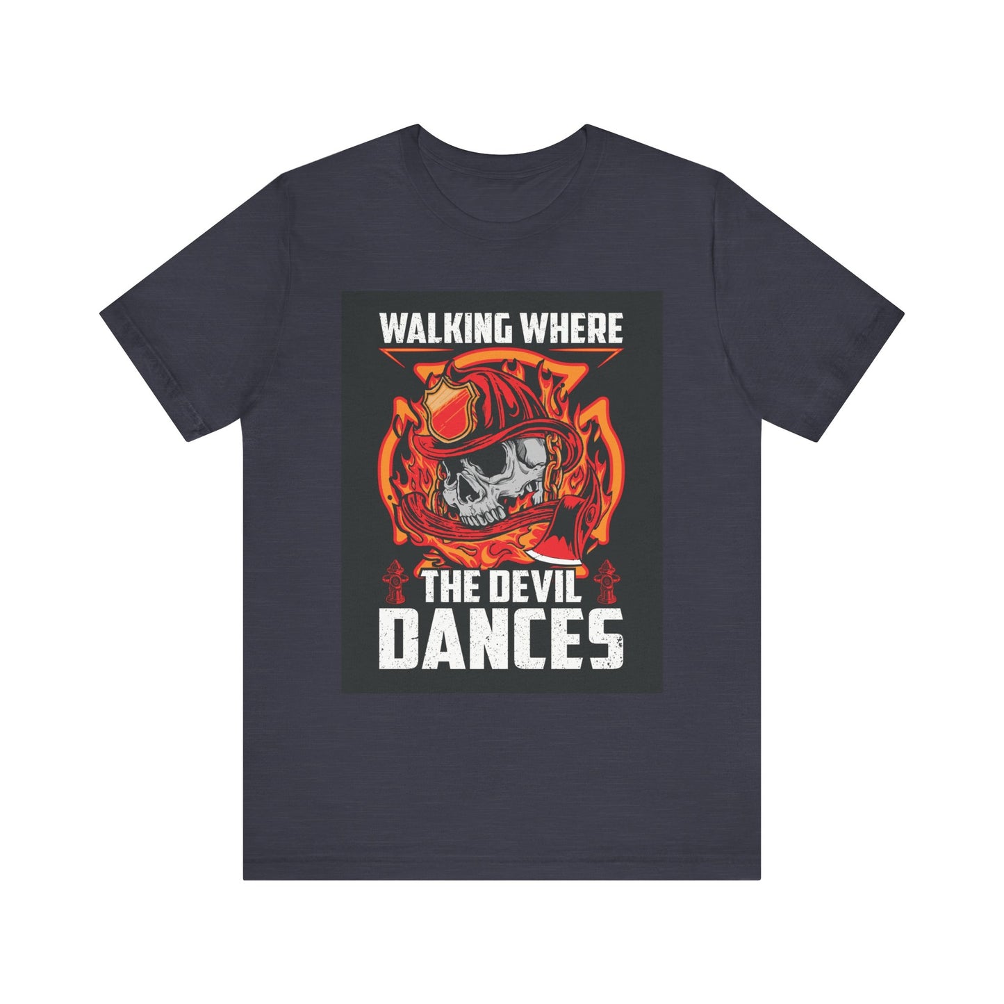 Firefighter Skulls Tee - 'Walking Where the Devil Dances'