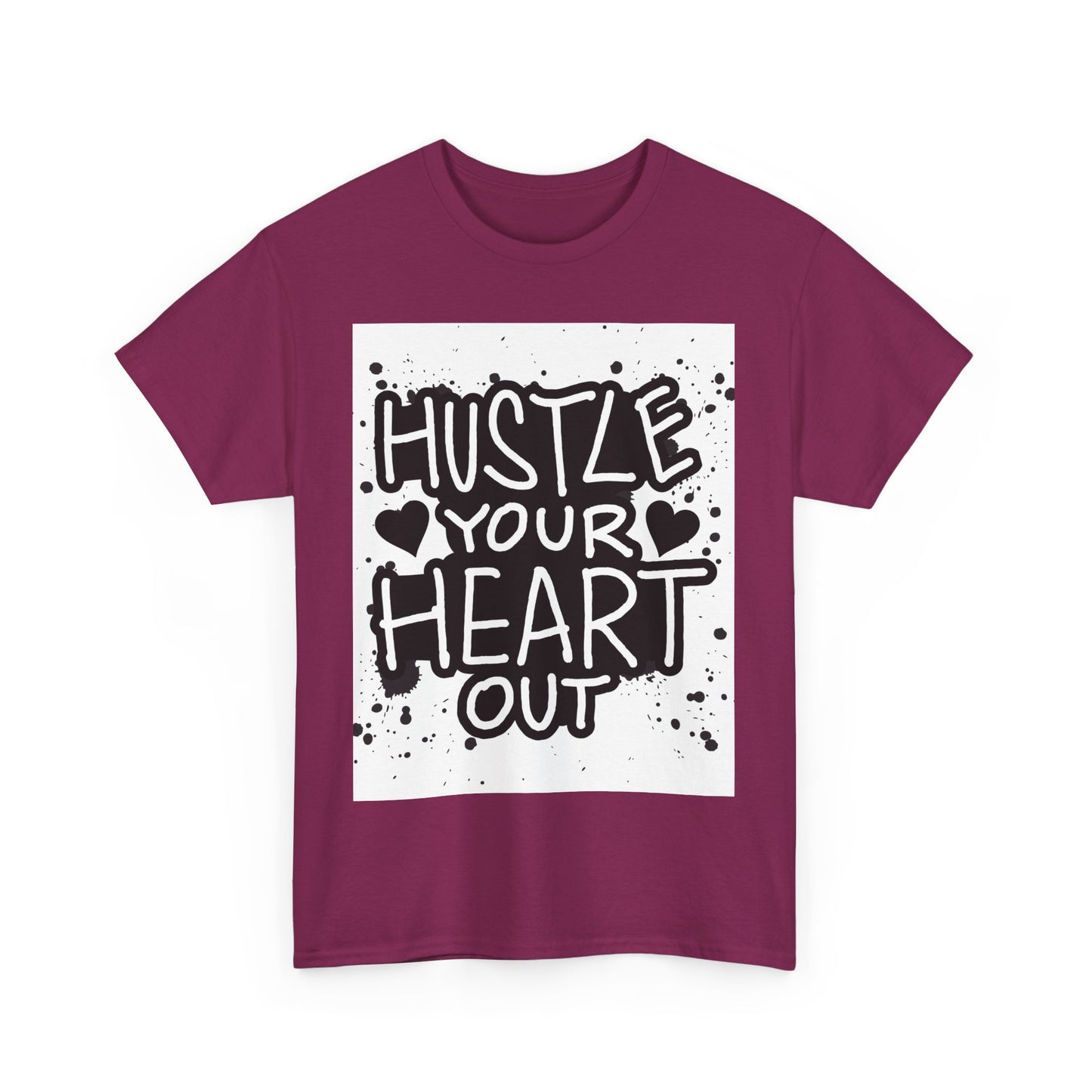 Hustle Your Heart Out Unisex Heavy Cotton Tee - Motivational Graphic Shirt