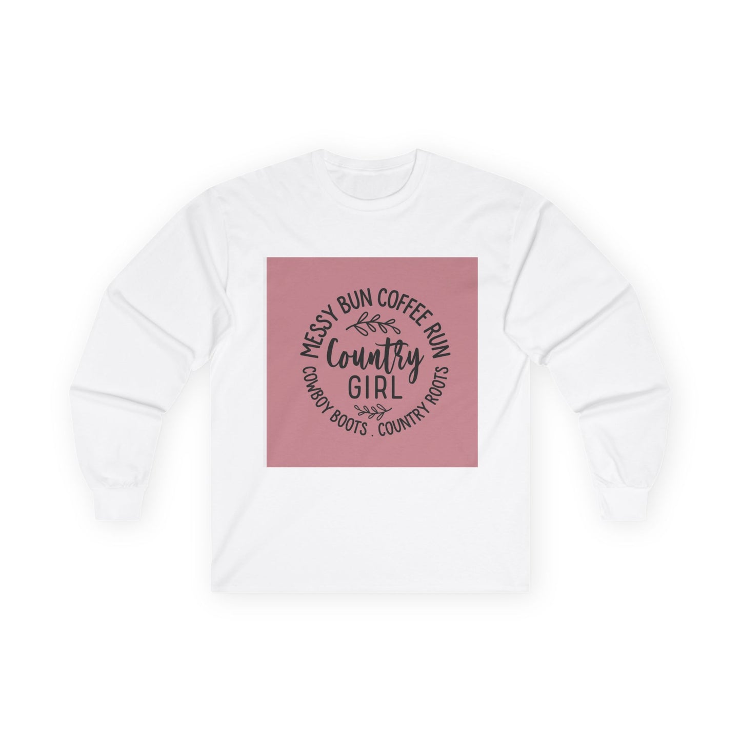 Country Girl Long Sleeve Tee - Messy Bun Coffee Fun