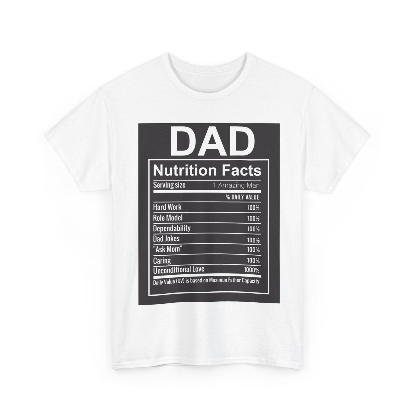 Dad's Nutrition Facts Unisex Heavy Cotton Tee – Perfect Father's Day Gift