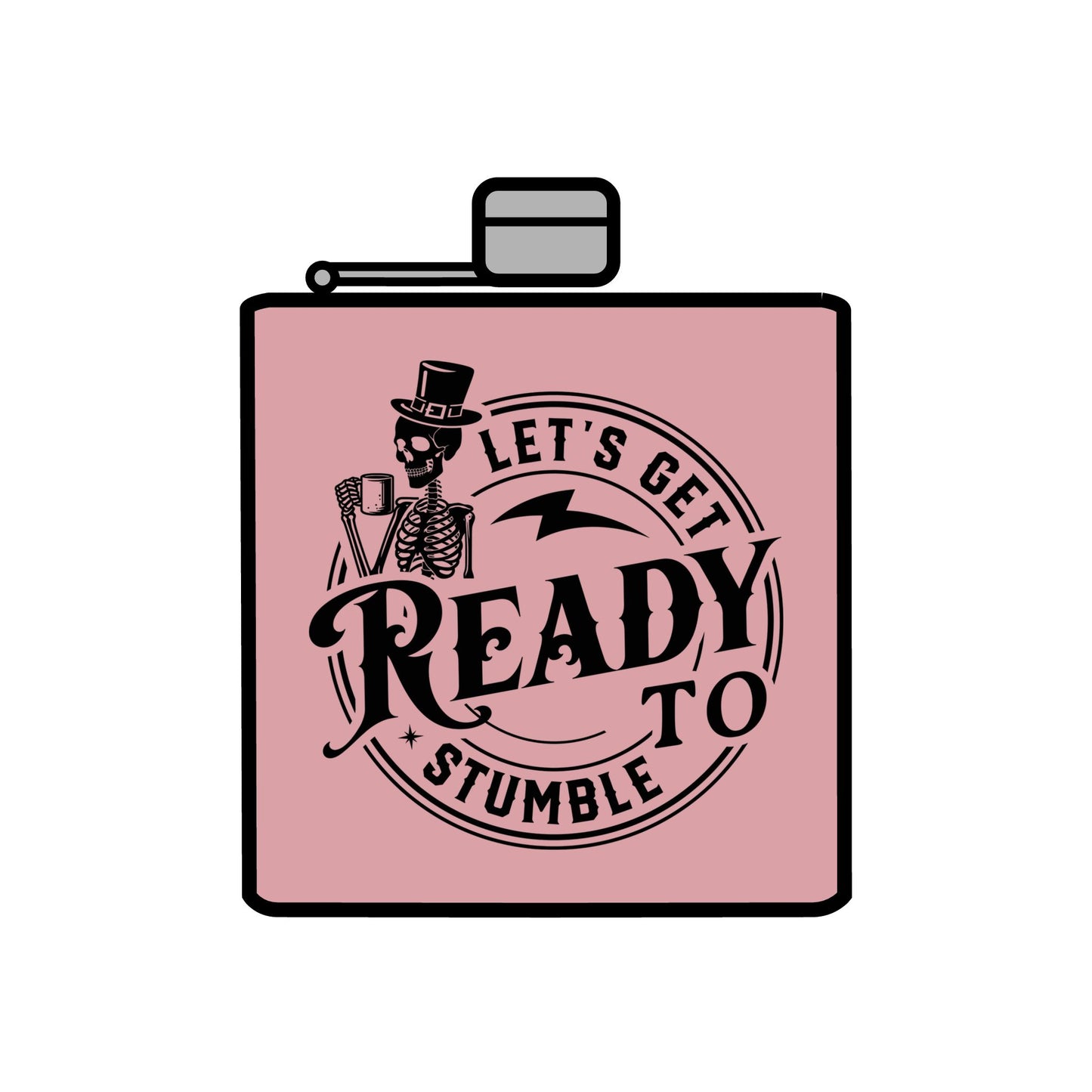 Ready to Stumble Stainless Steel Flask - Fun Party Accessory for Celebrations