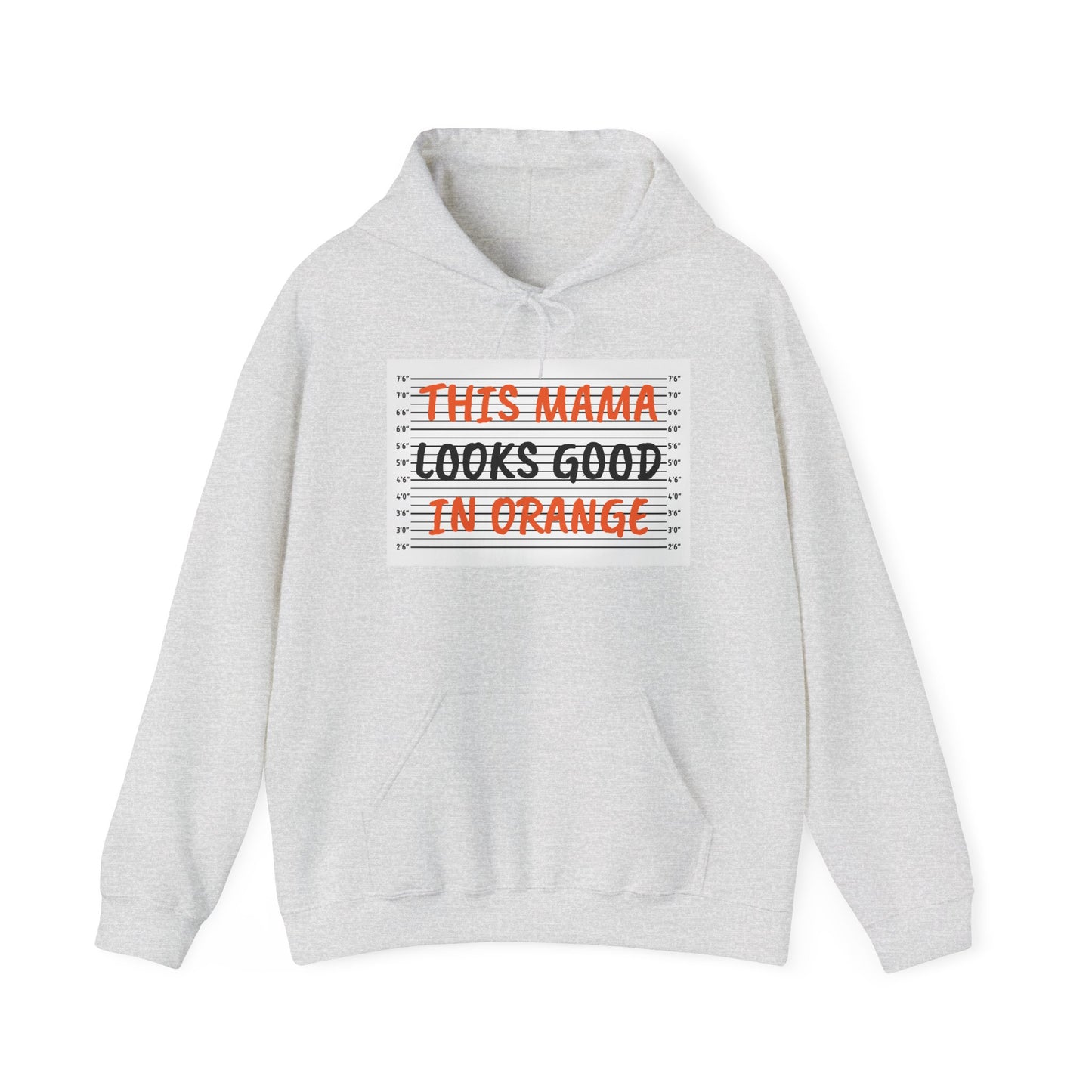 This Mama Looks Good in Orange Unisex Hooded Sweatshirt