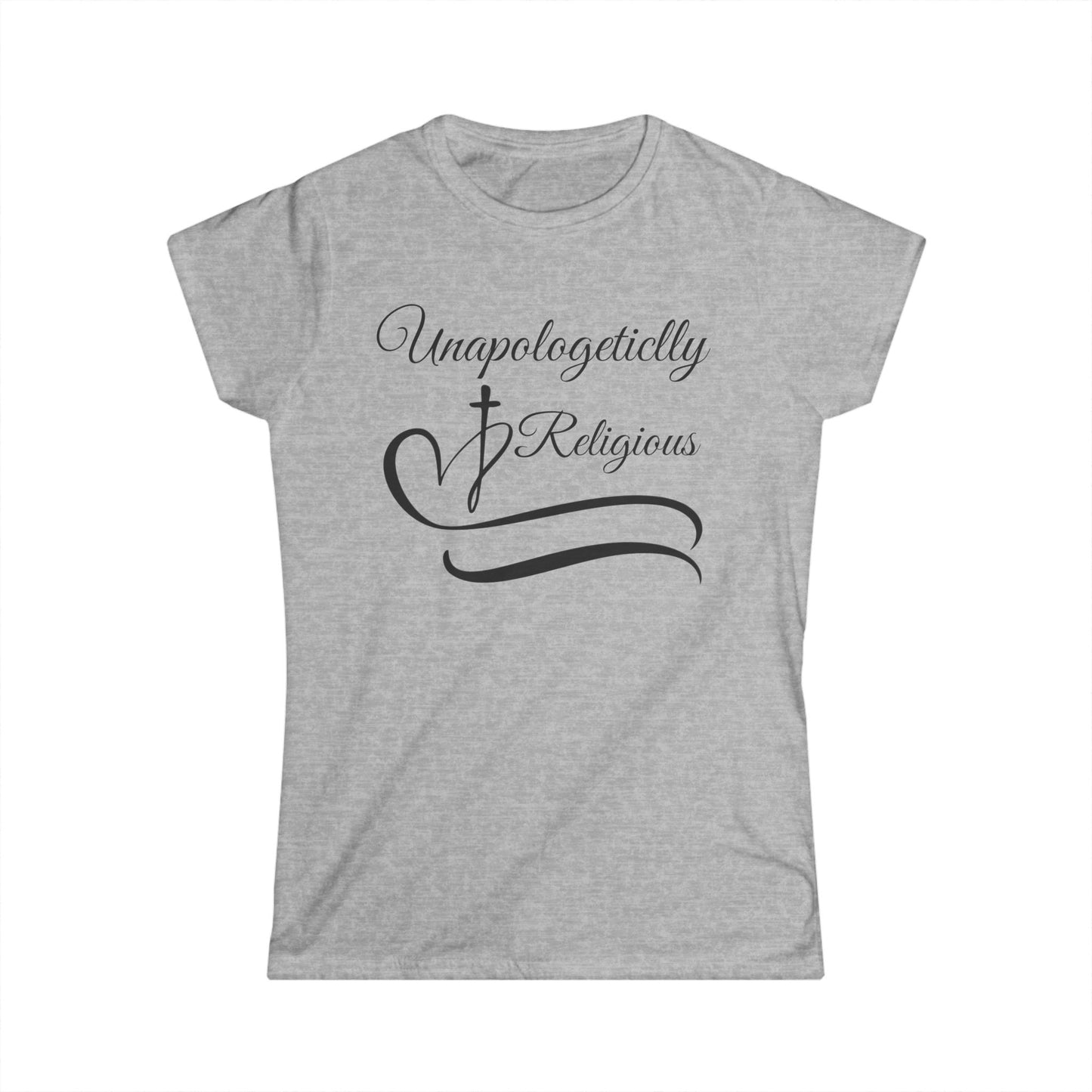 Unapologetically Religious Women's Softstyle Tee, Faith T-Shirt, Spiritual Apparel, Gift for Believers, Church Outfits