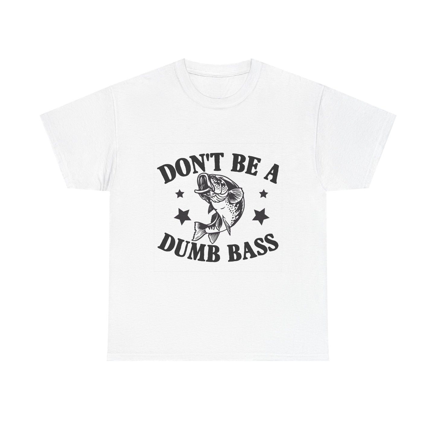 Fishing Humor Unisex Heavy Cotton Tee - 'Don't Be a Dumb Bass'