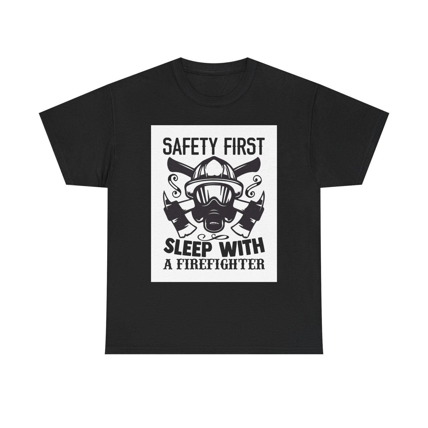 Safety First Firefighter Unisex Heavy Cotton Tee