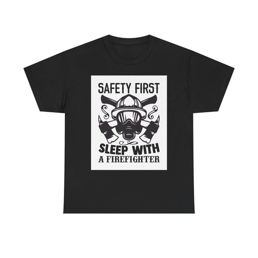 Safety First Firefighter Unisex Heavy Cotton Tee