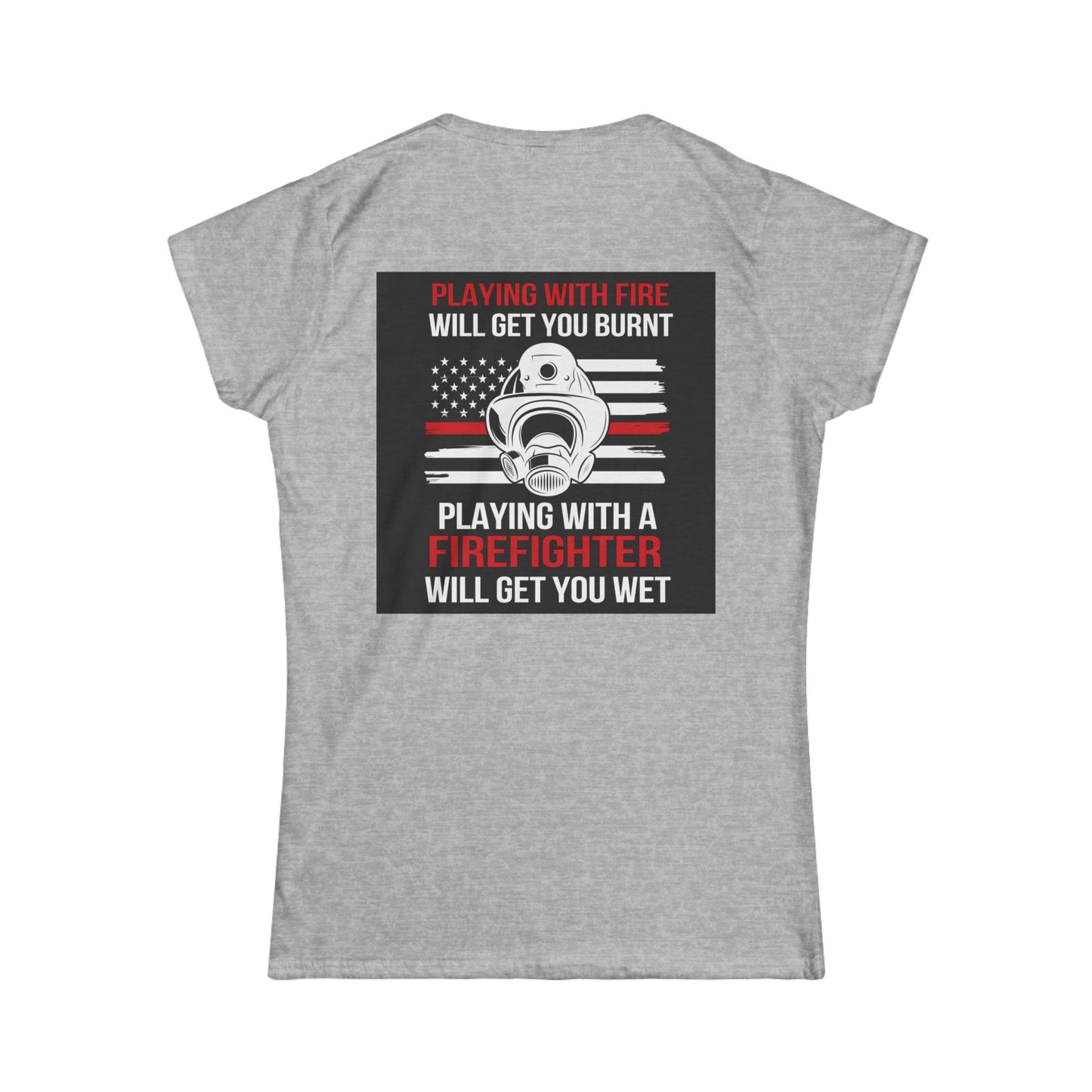 Women's Firefighter Tee | Inspired Apparel for Her | Perfect Gift for Firefighting Moms & Wives | Bold Statement Shirt