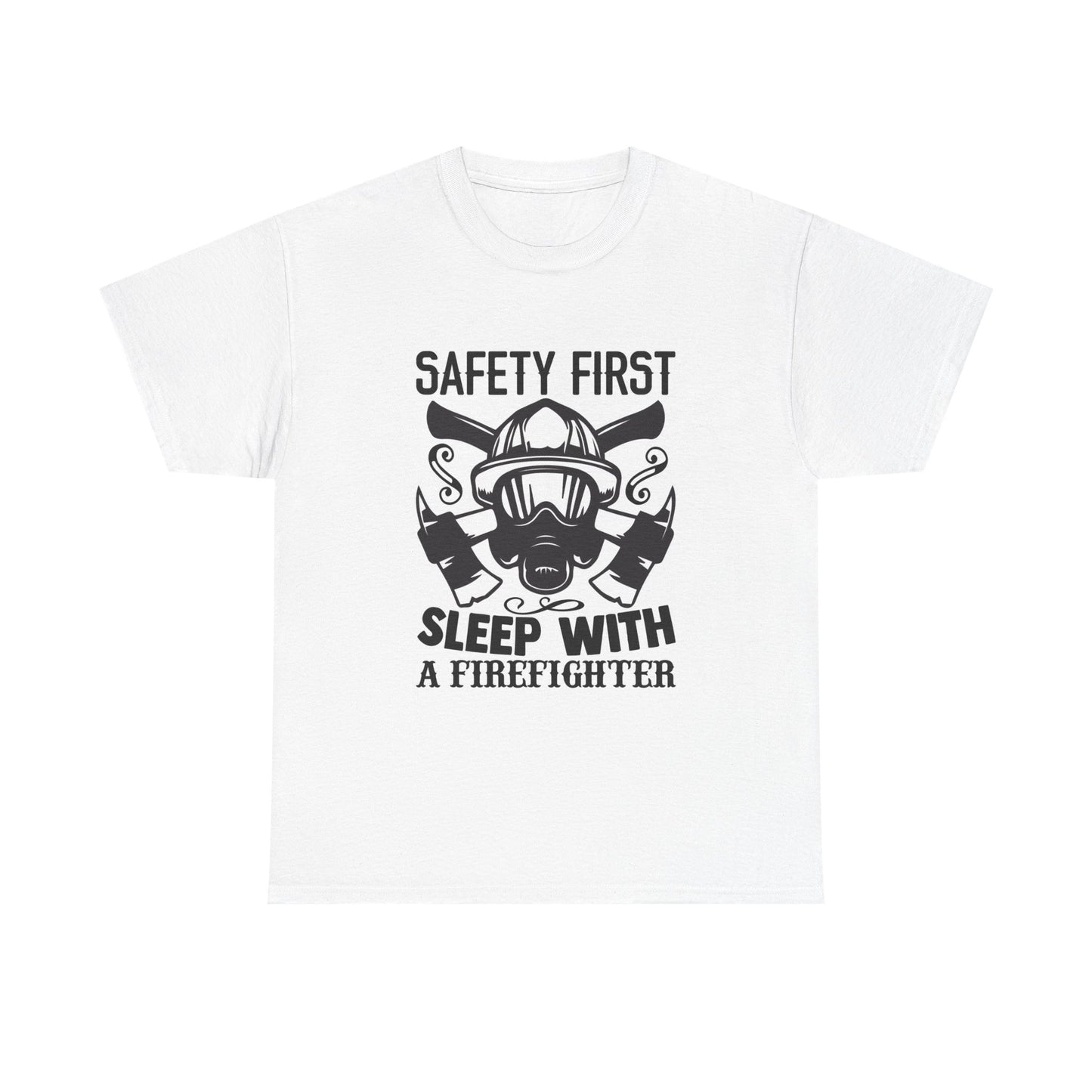 Safety First Firefighter Unisex Heavy Cotton Tee