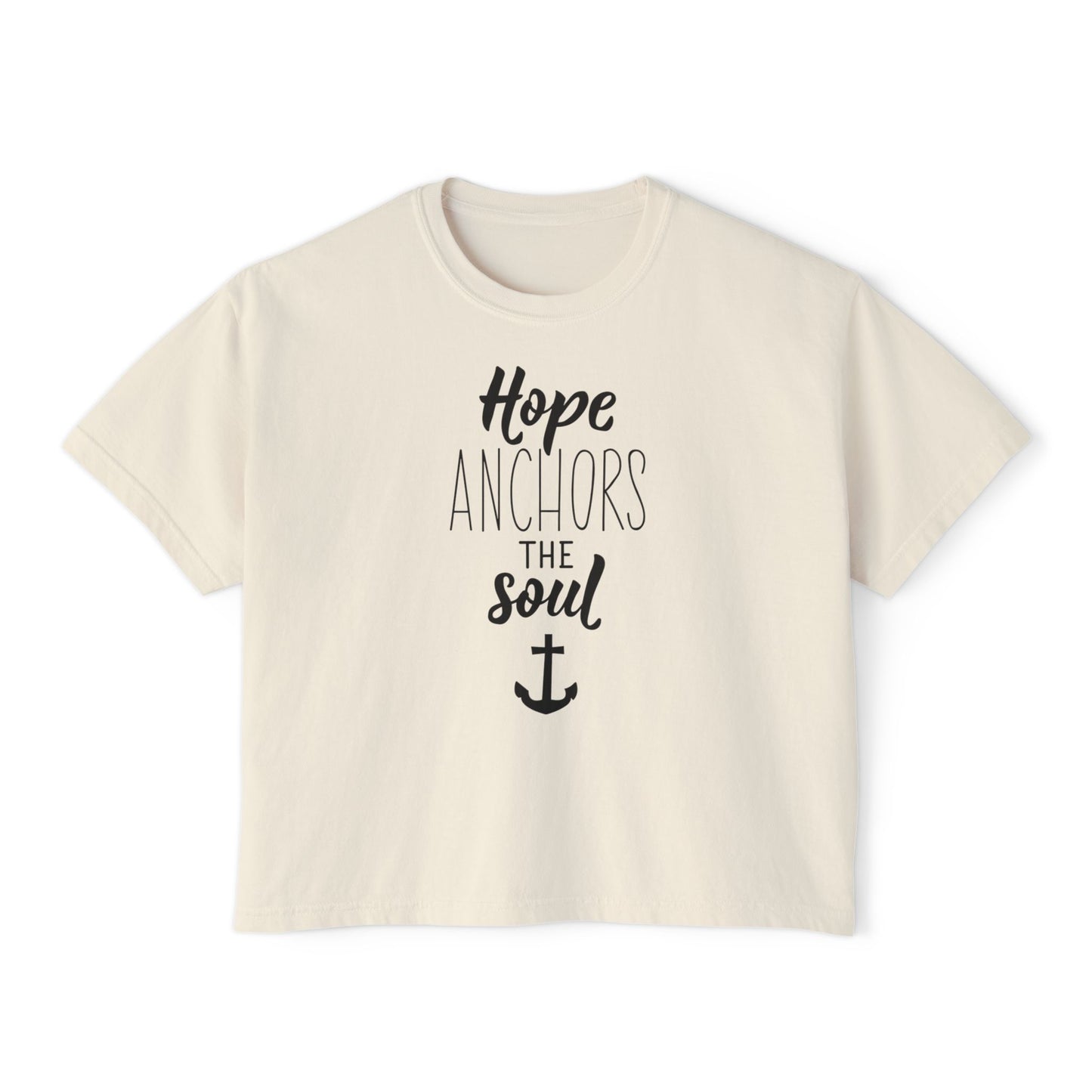 Hope Anchors the Soul Women's Boxy Tee, Cute Casual Top, Inspirational Shirt, Summer Tee, Gift for Her, Beach Style