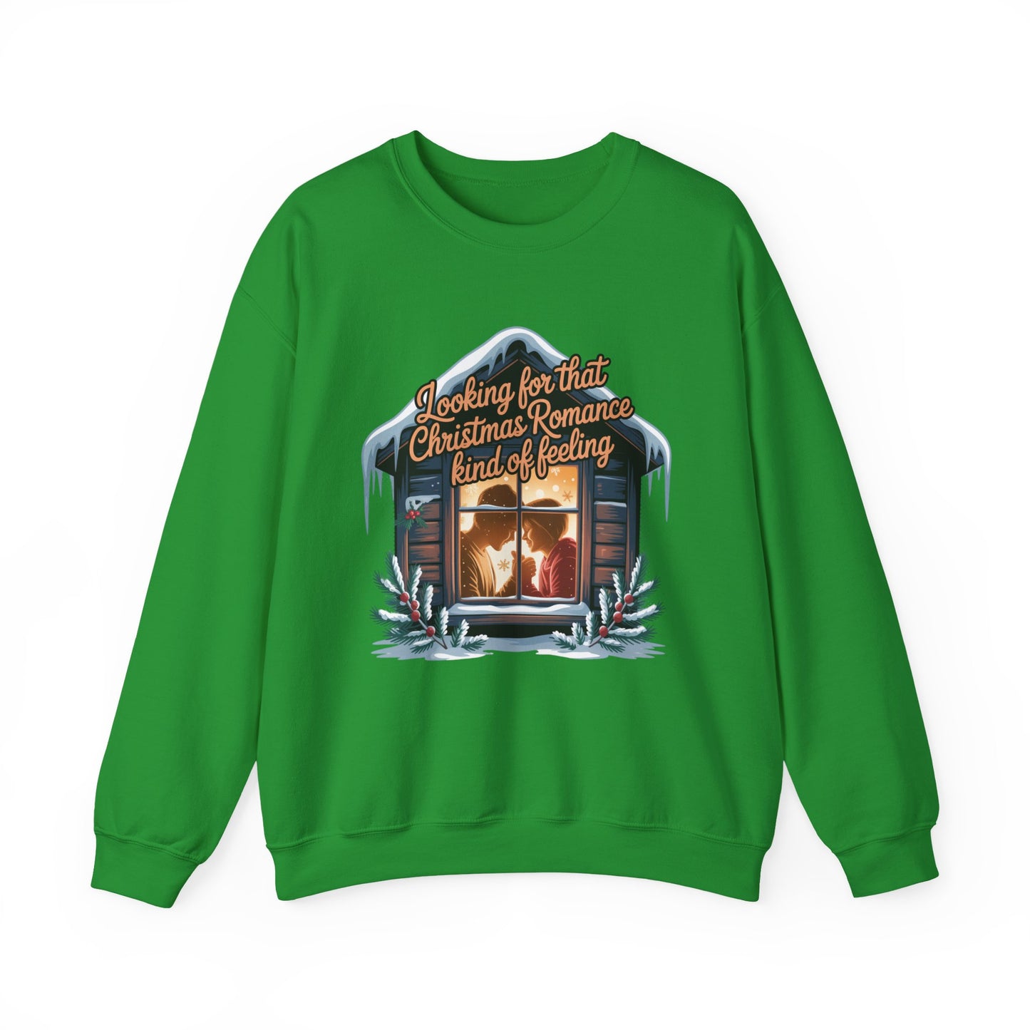 Looking for that Christmas Romance Kind of Feeling sweatshirt