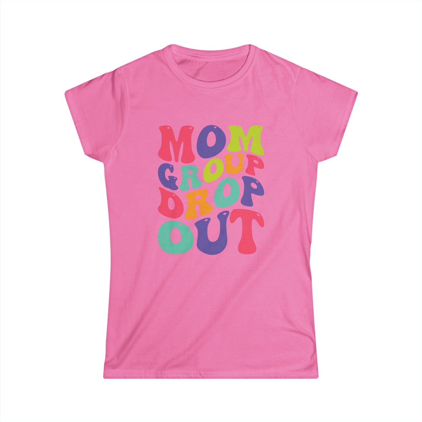 Colorful Mom Group Drop Out Women's Tee, Fun T-Shirt for Moms, Casual Wear, Gift for Mother's Day, Family Reunions, Mom Life