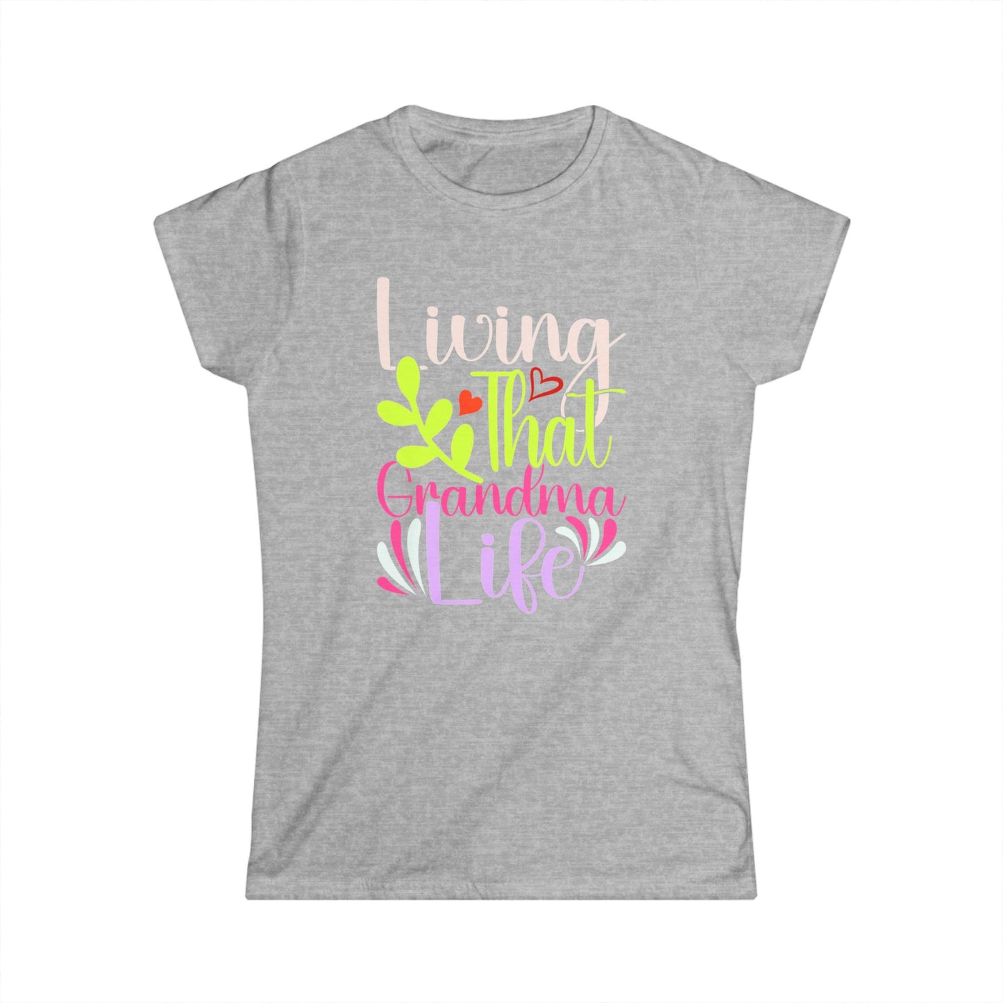 Living That Grandma Life Women's Softstyle Tee - Cute Gift for Grandmothers