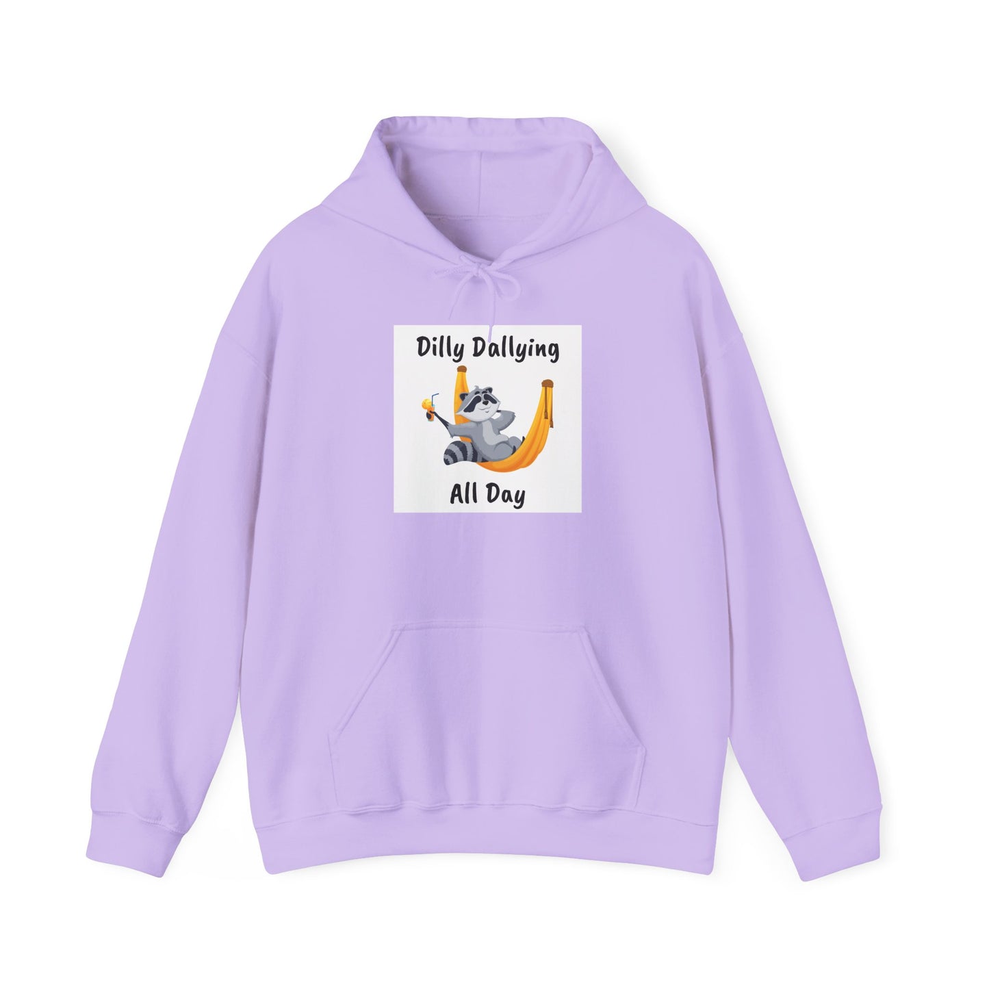 Dilly Dallying Unisex Hoodie - Cozy Hooded Sweatshirt for Relaxation