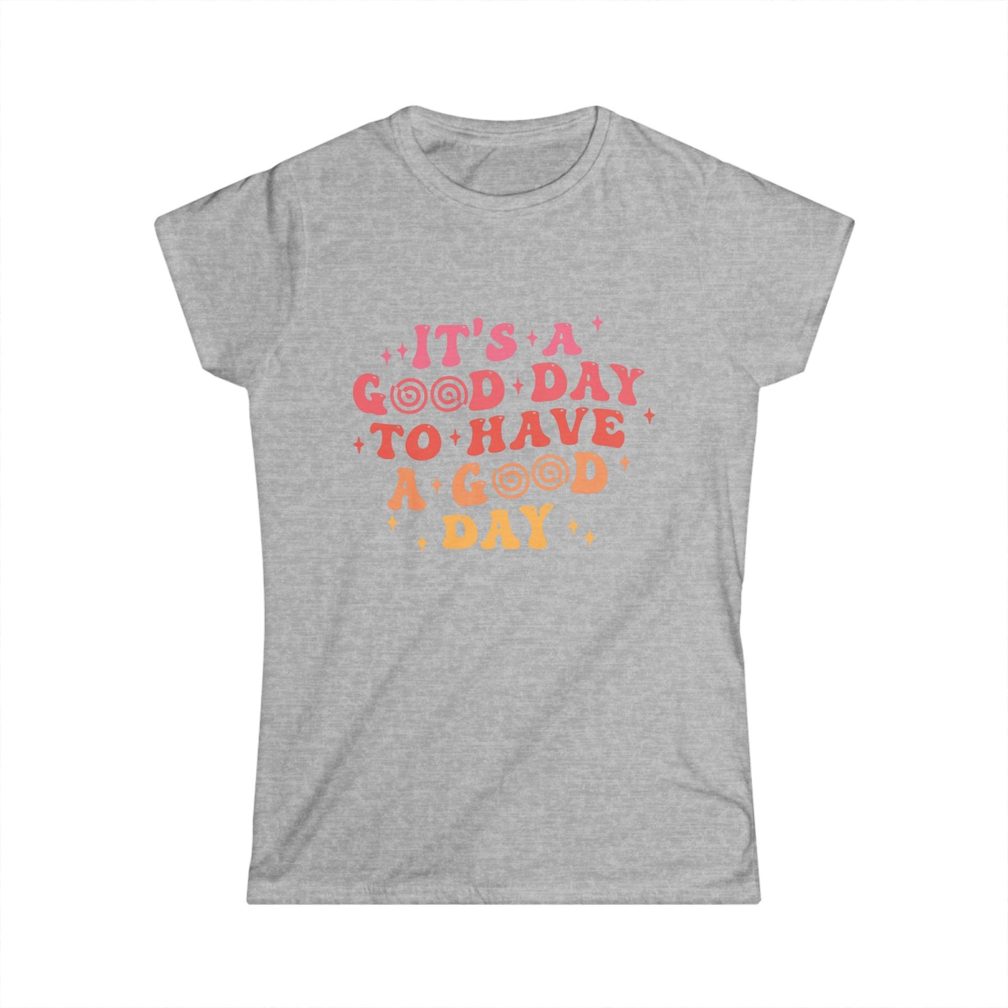 Positive Vibes Women's Softstyle Tee - "It's a Good Day" Motivational Tee