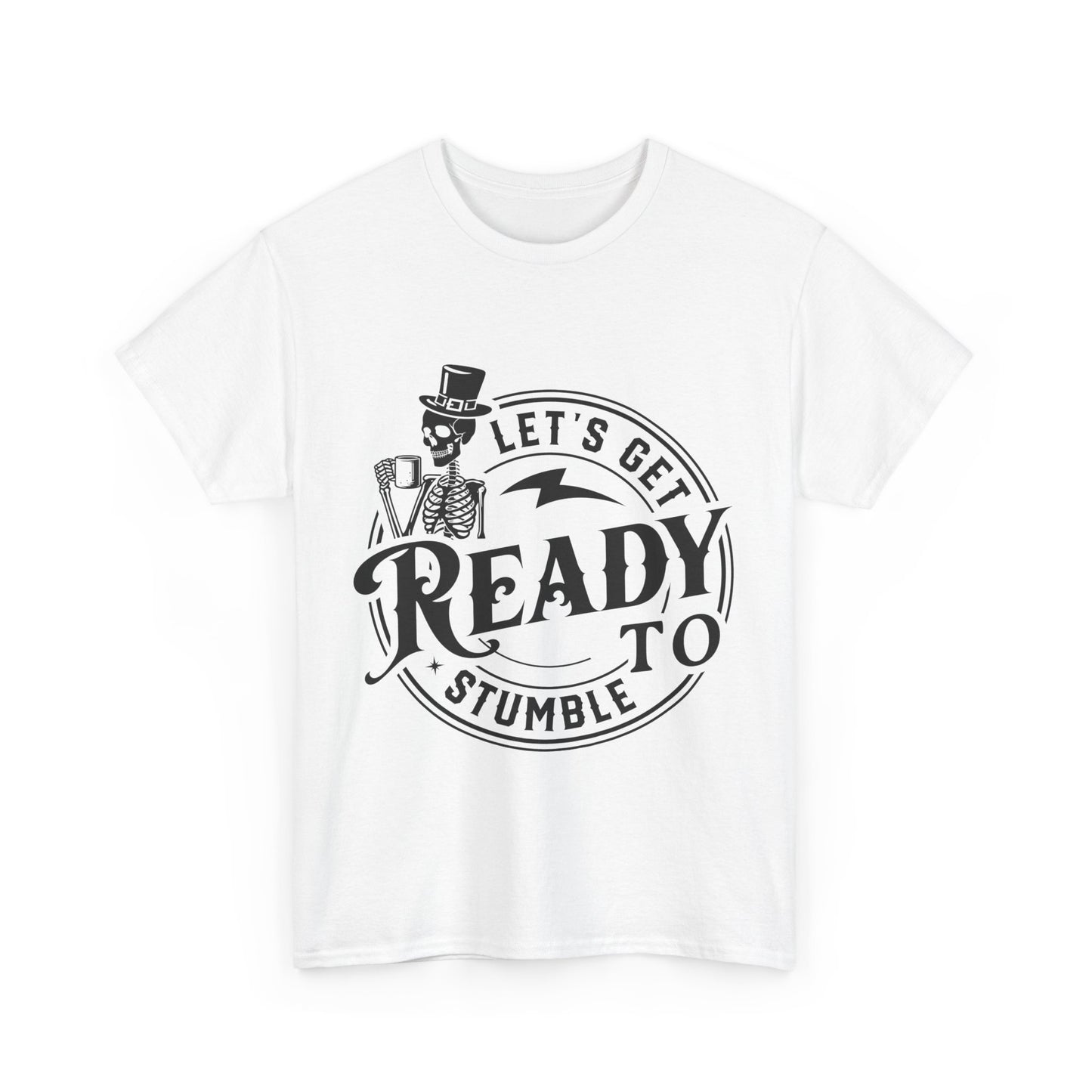 Unisex Heavy Cotton Tee - "Let's Get Ready to Stumble" Halloween / Party Shirt