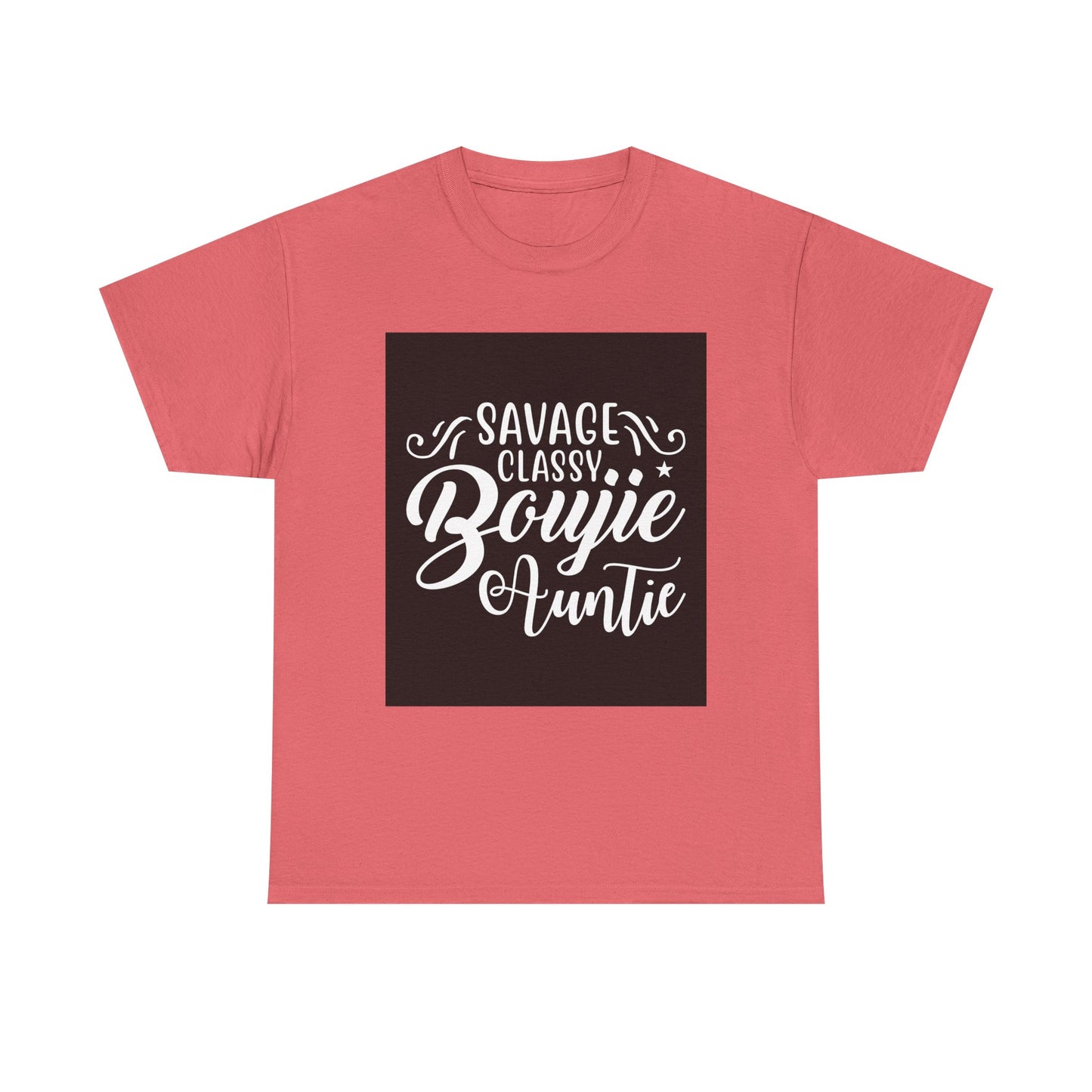 Savage Classy Boujie Auntie Unisex Heavy Cotton Tee